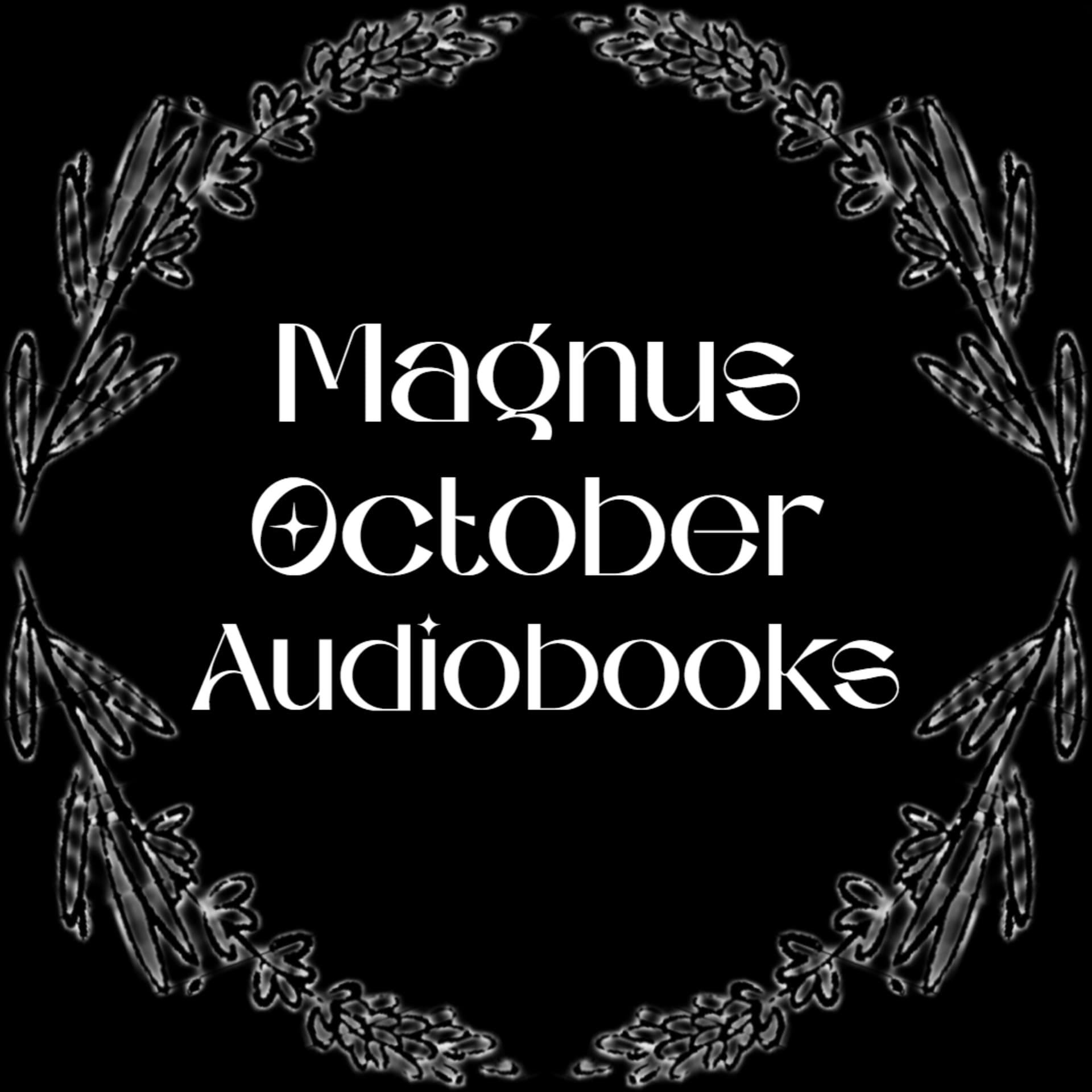 Magnus October Audiobooks - Podcasts