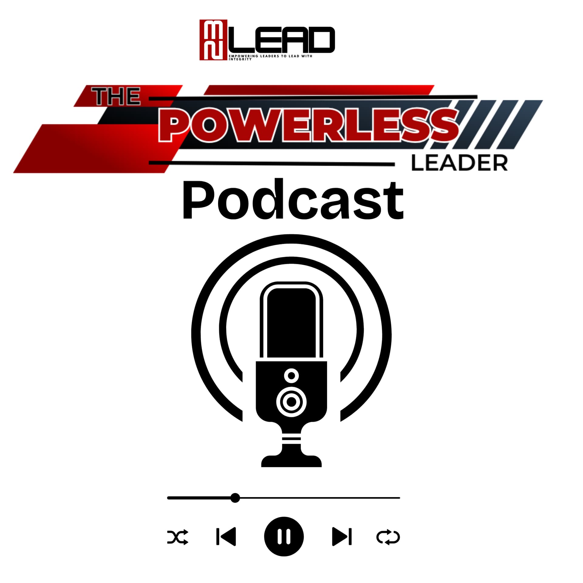 The Powerless Leader - Podcasts