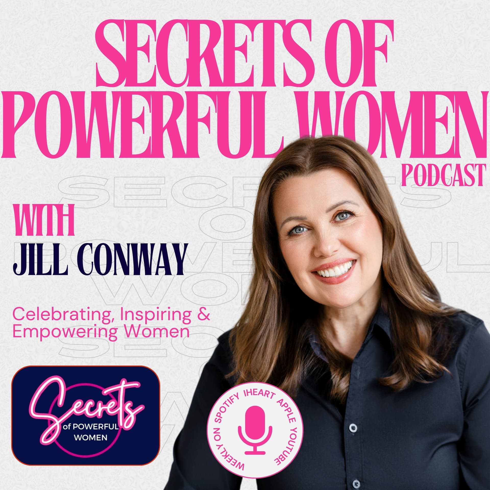 Secrets of Powerful Women with Jill Conway - Podcasts