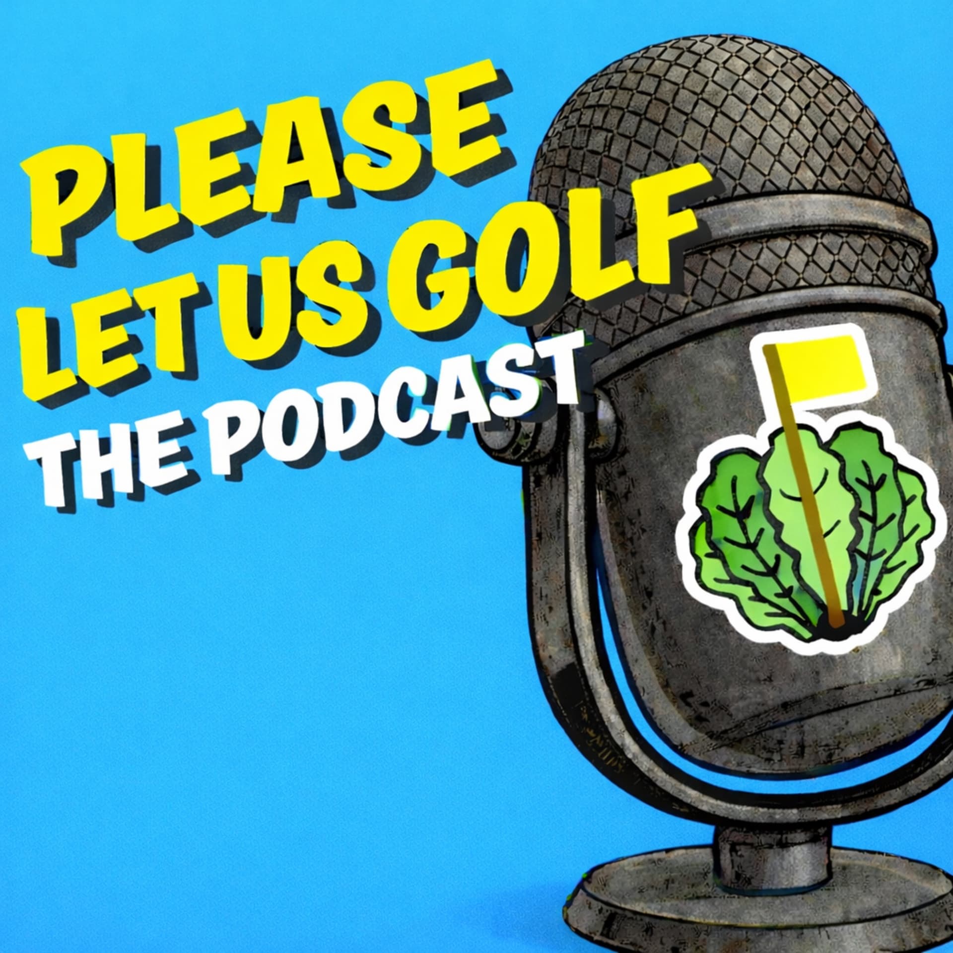 Please Let Us Golf - Podcasts