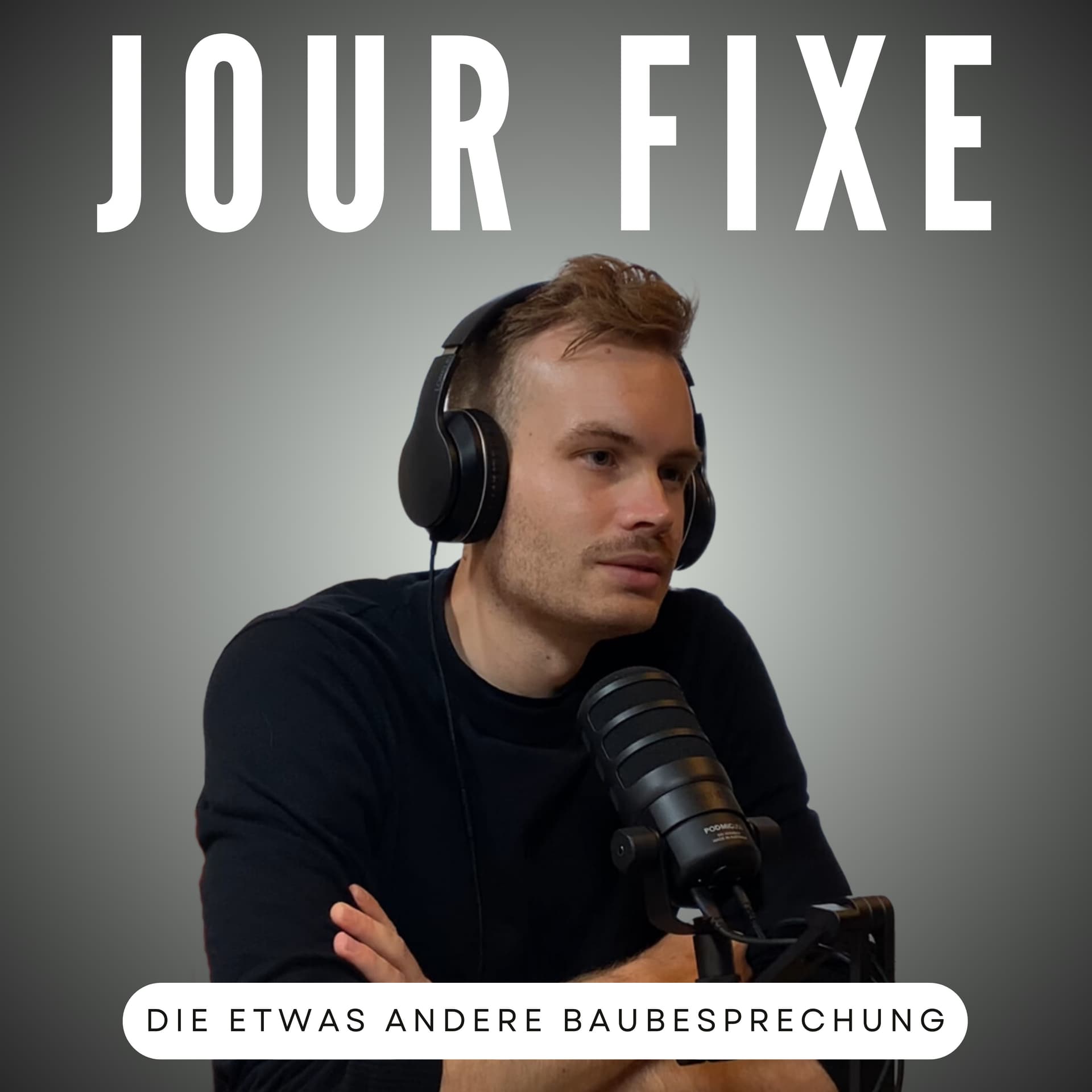 Jour Fixe - Die etwas andere Baubesprechung - Podcasts