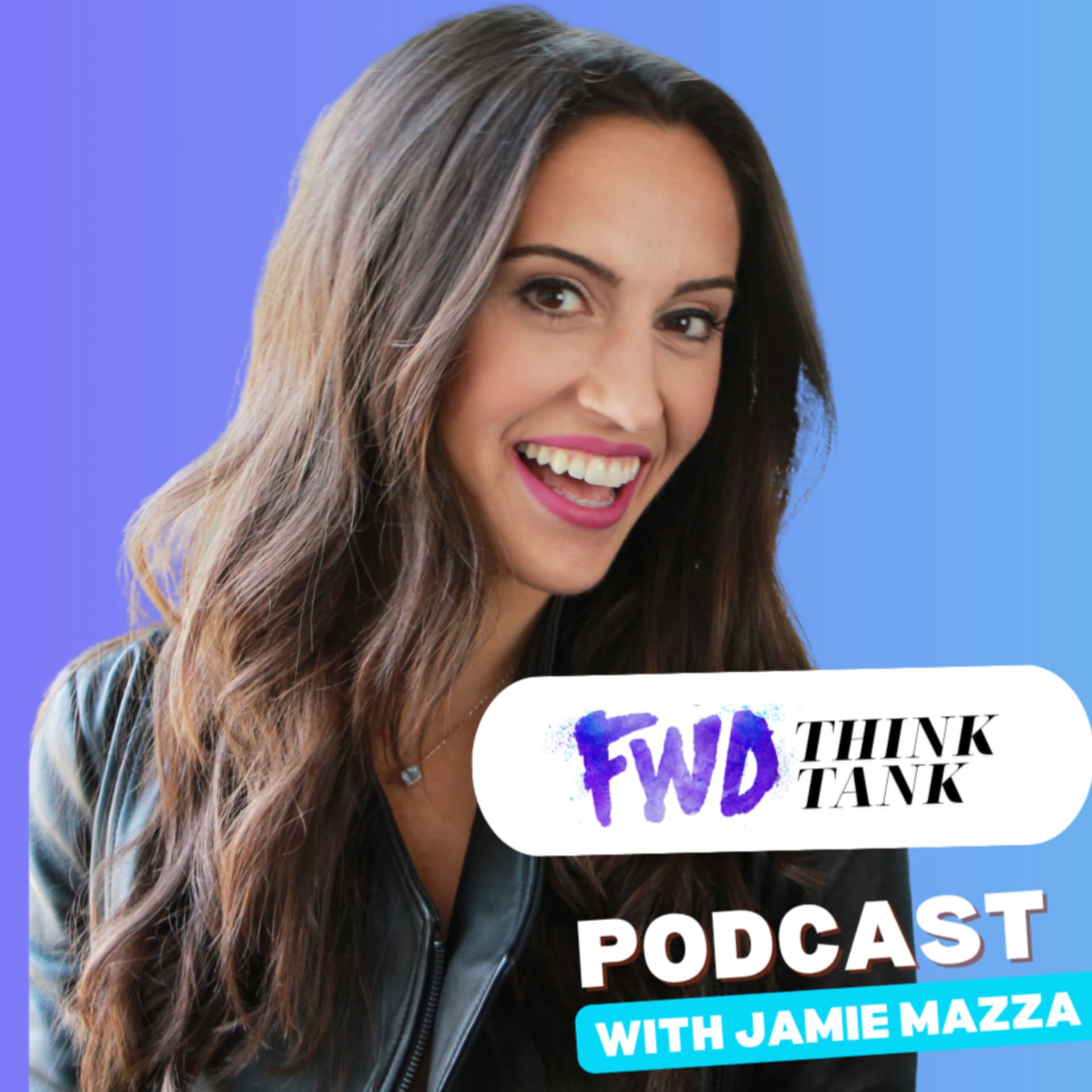 The FWD Think Tank - Podcasts