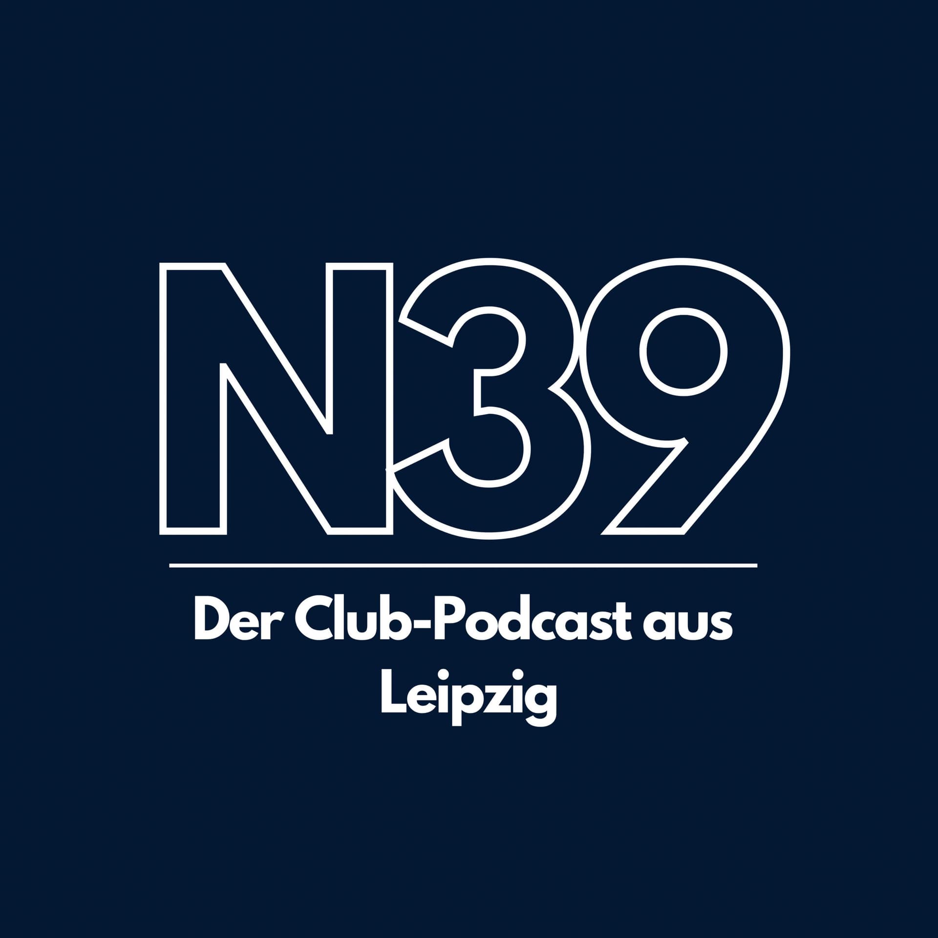 N39 - Der Club-Podcast aus Leipzig - Podcasts