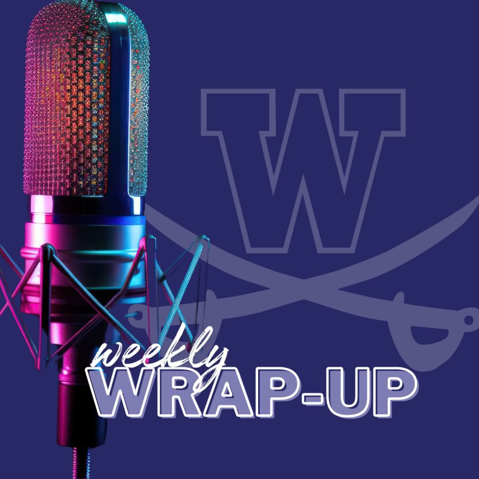 Woodson Weekly Wrap-Up - Podcasts