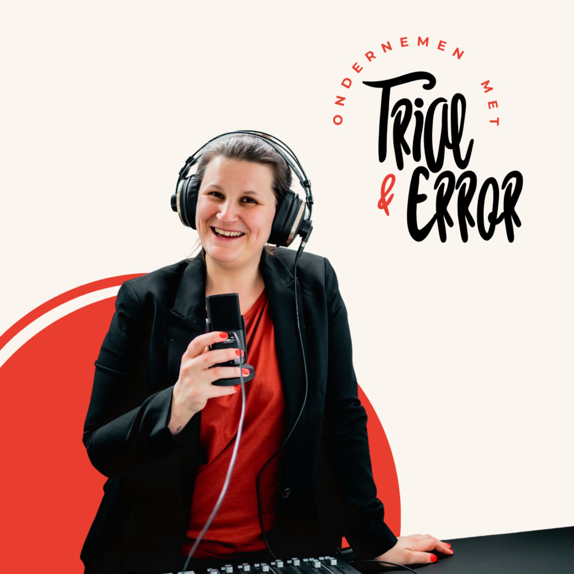 Ondernemen met Trial en Error - Podcasts