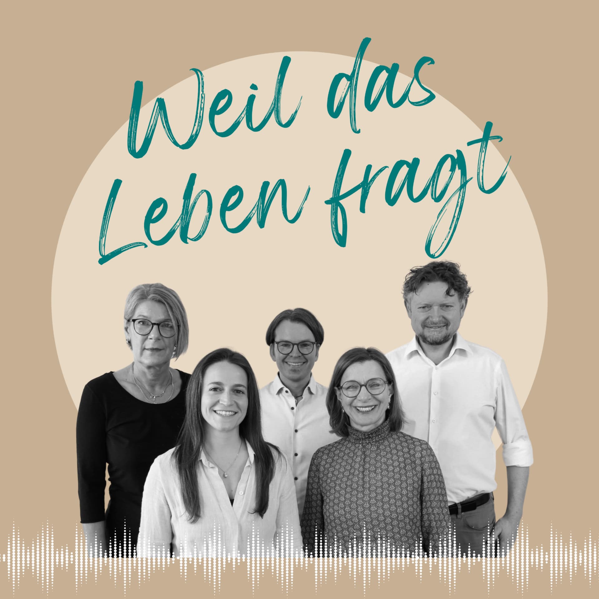 Weil das Leben fragt - Podcasts