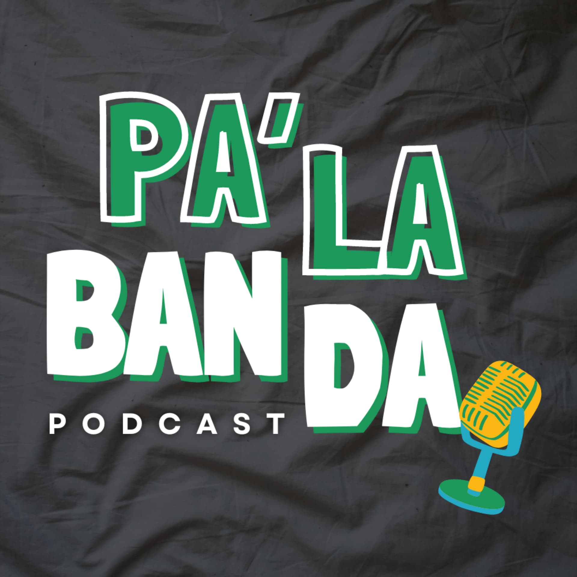 Pa La Banda Podcast - Podcasts