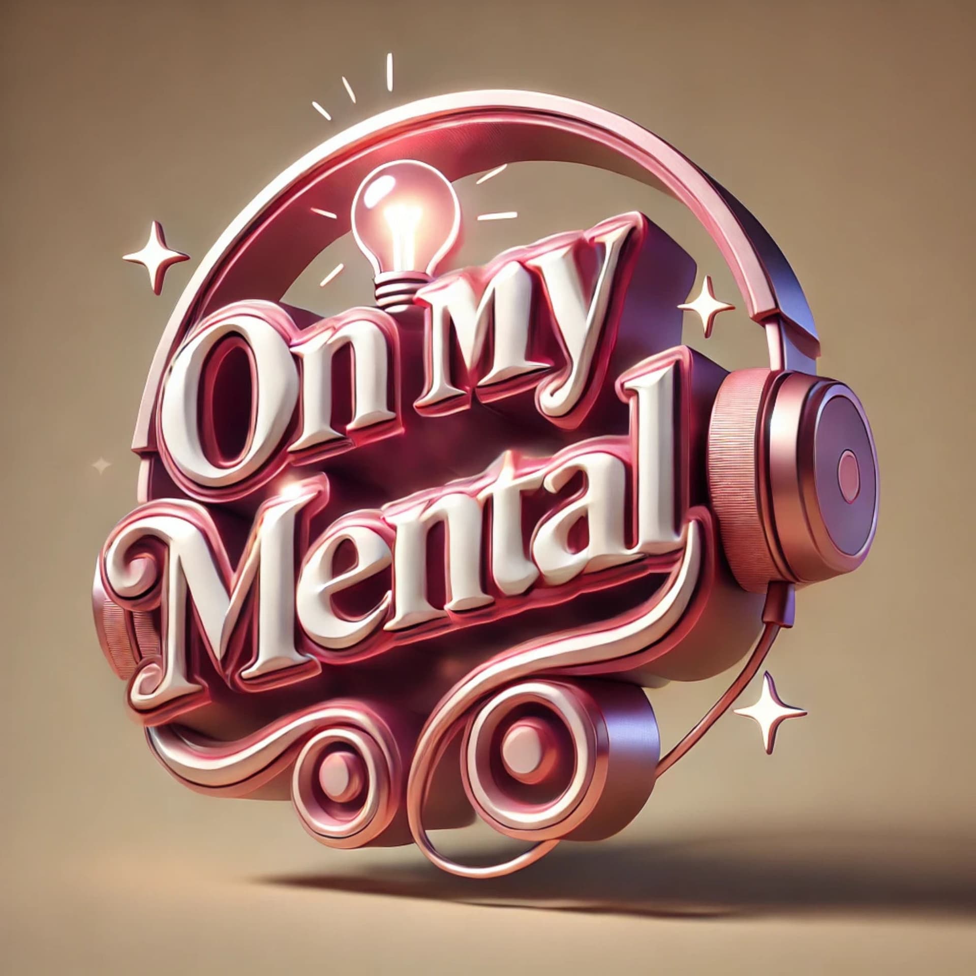 On My Mental - Podcasts