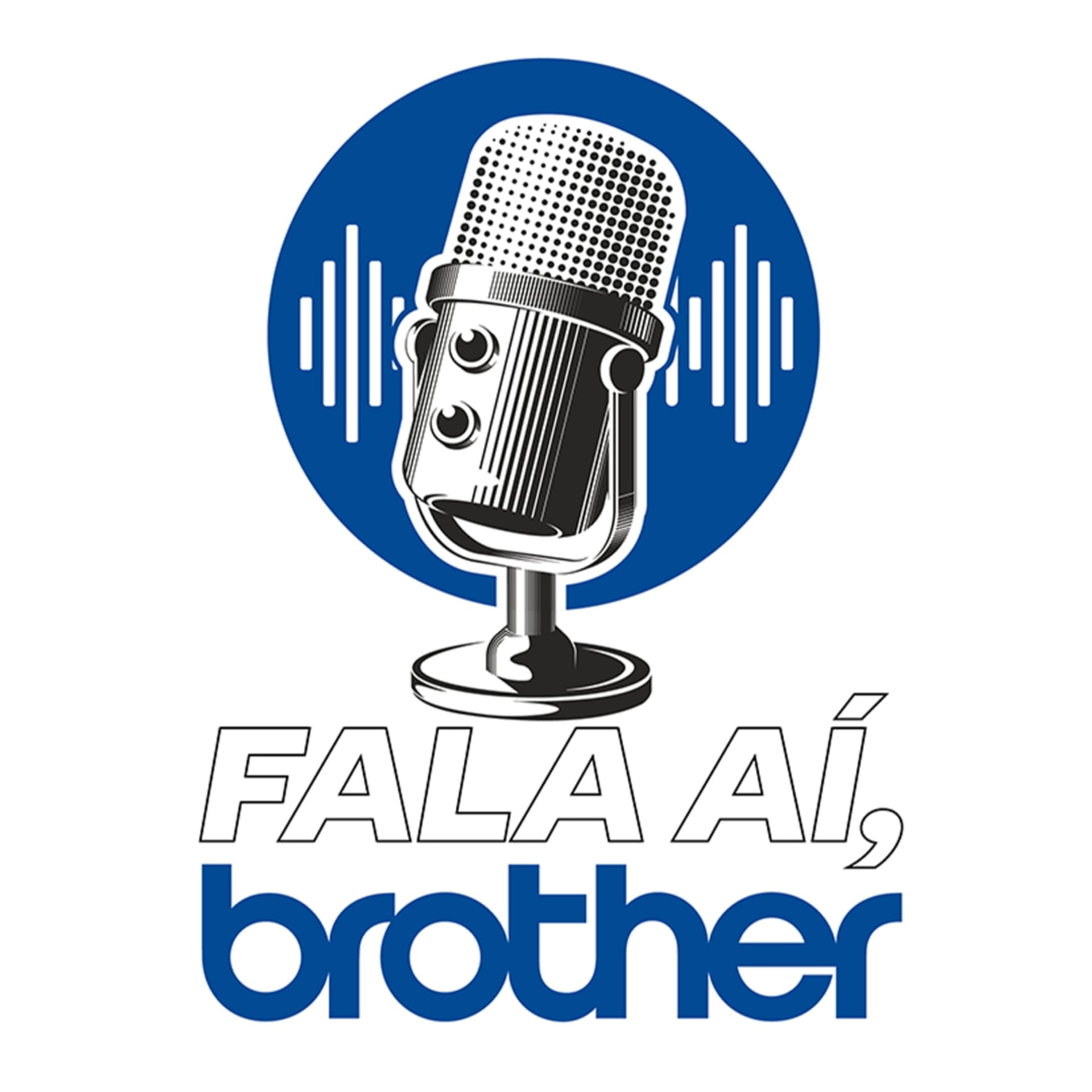 Fala aí, Brother! - Podcasts