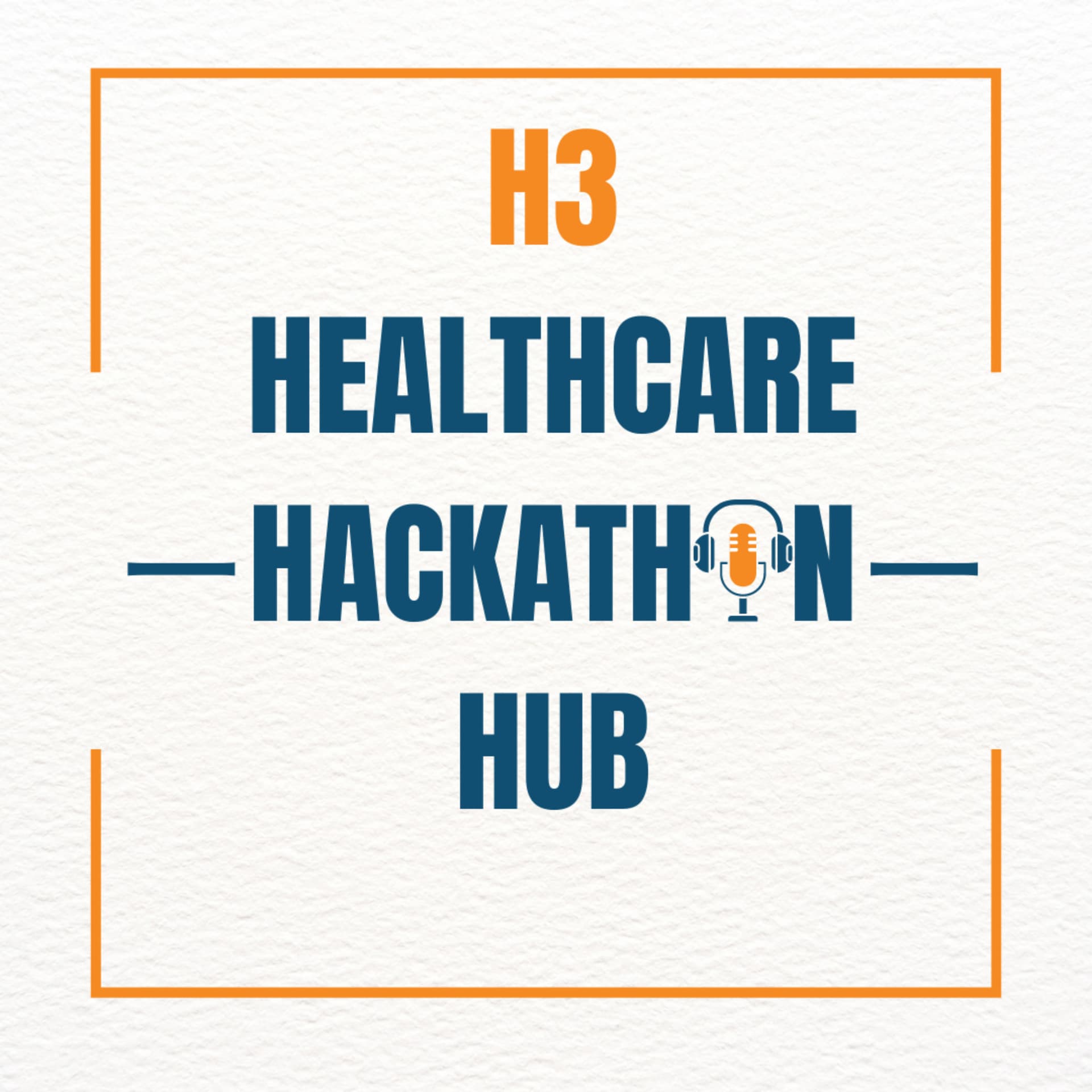 Healthcare Hackathon Hub - H3 - Podcasts