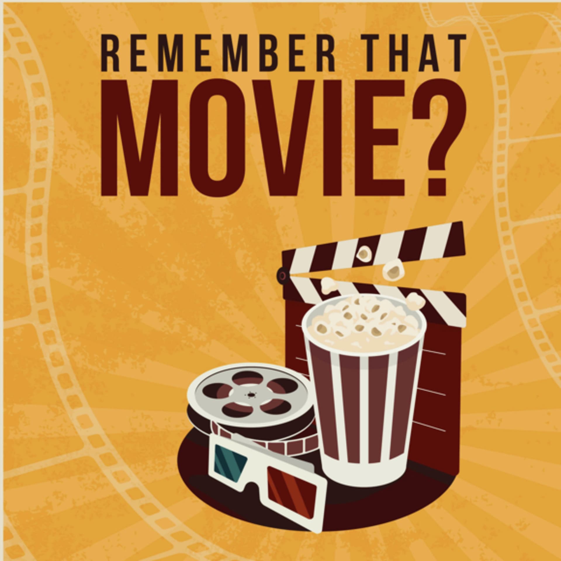 Remember That Movie? - Podcasts