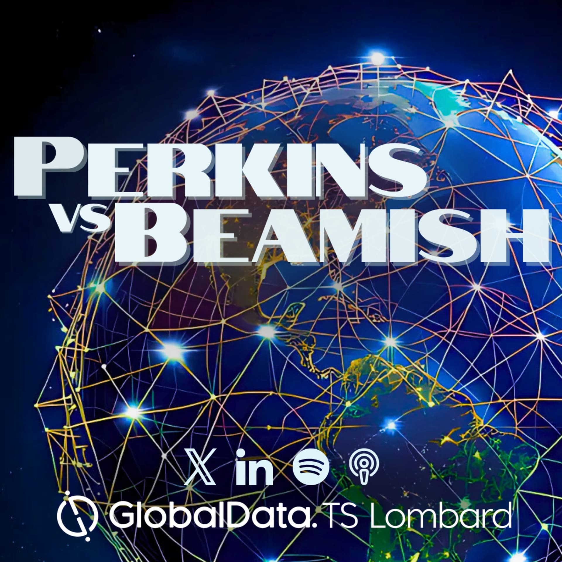 GlobalData TS Lombard: Perkins Vs Beamish - Podcasts