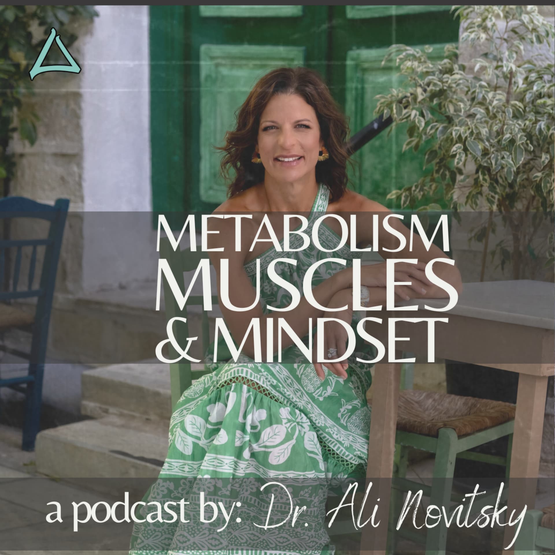 The Metabolism, Muscles, and Mindset Podcast - Podcasts