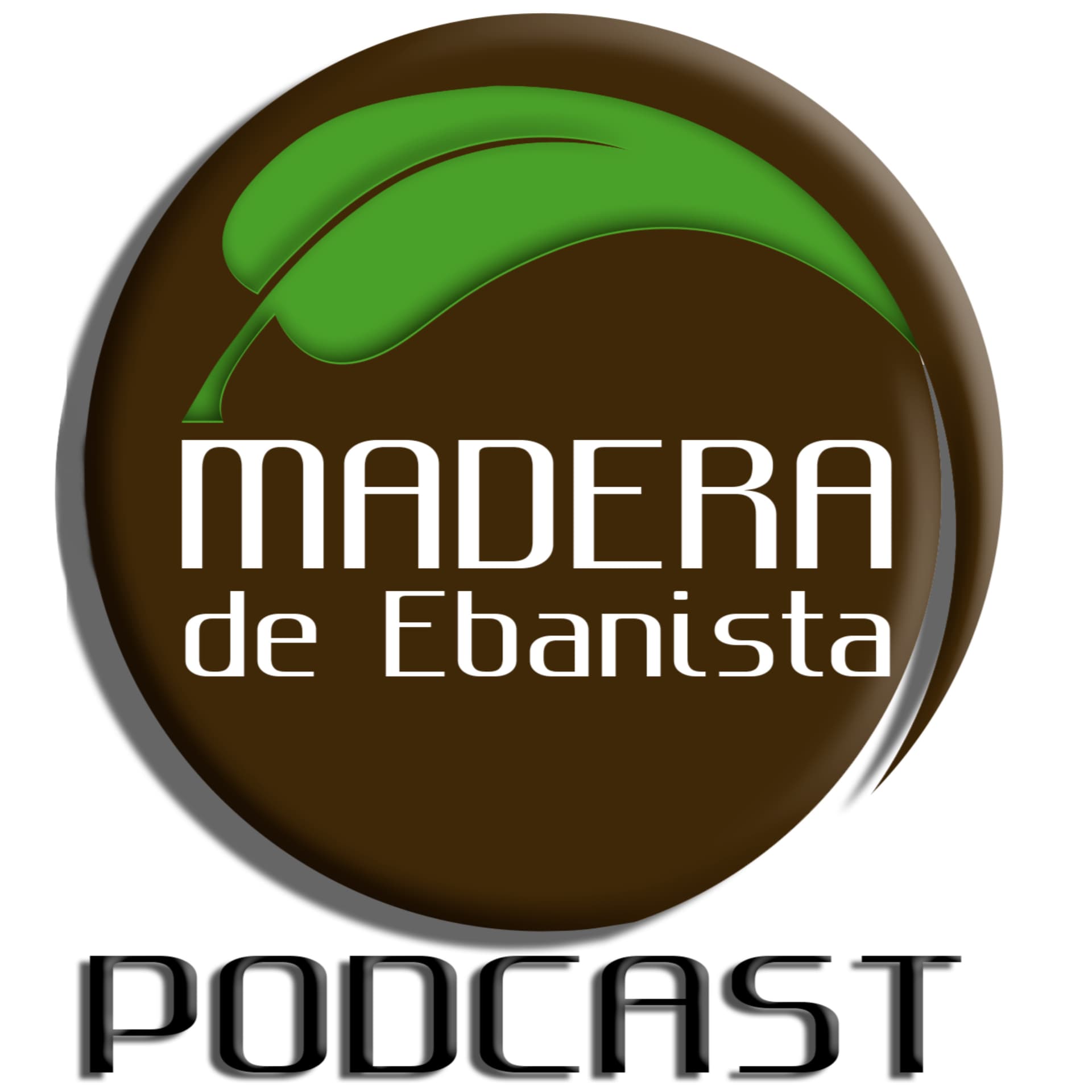 Madera De Ebanista - Podcasts