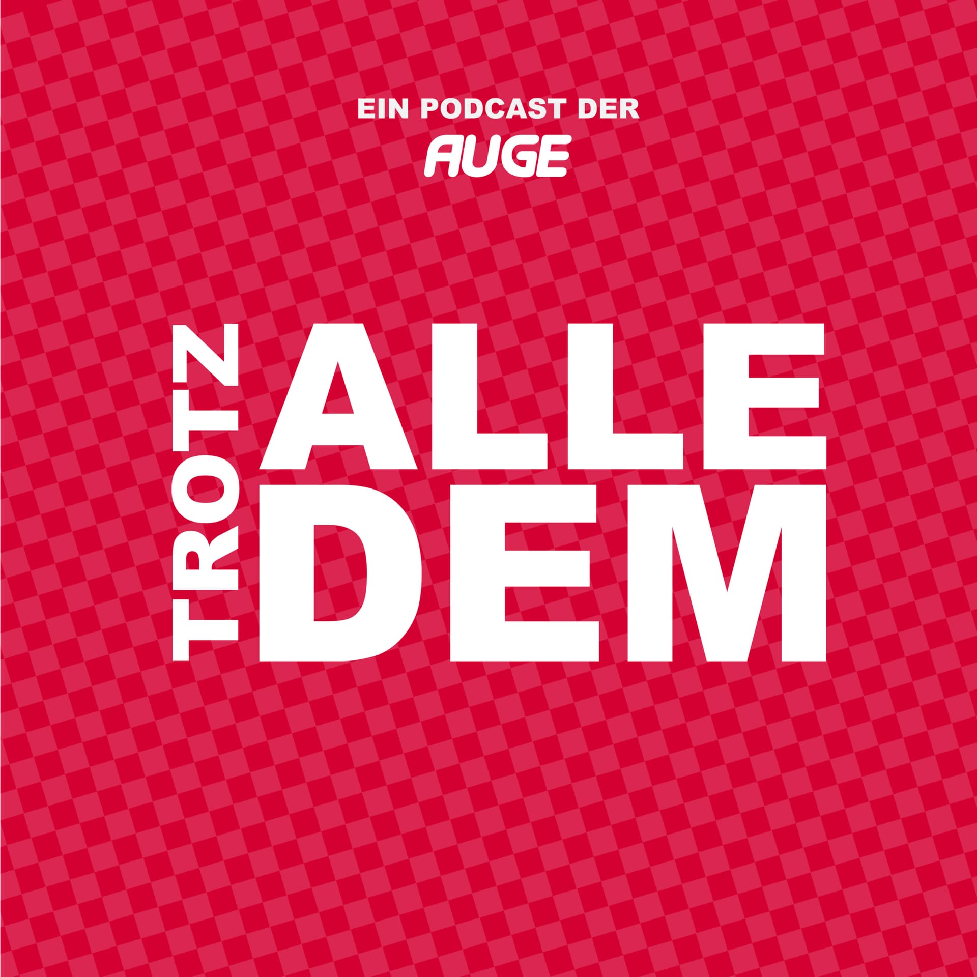 Trotz alledem - Podcasts