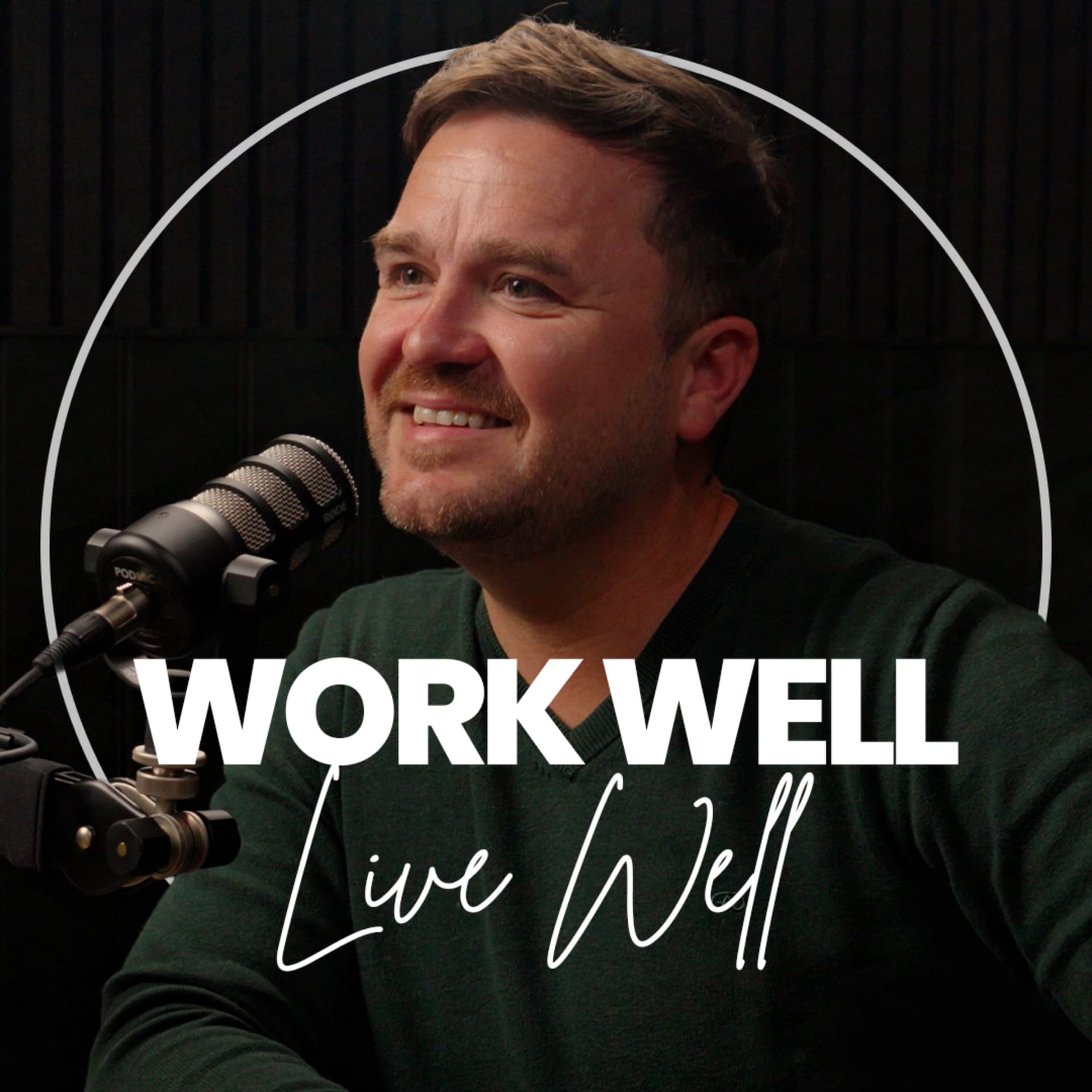 Work Well Live Well Podcast - Podcasts