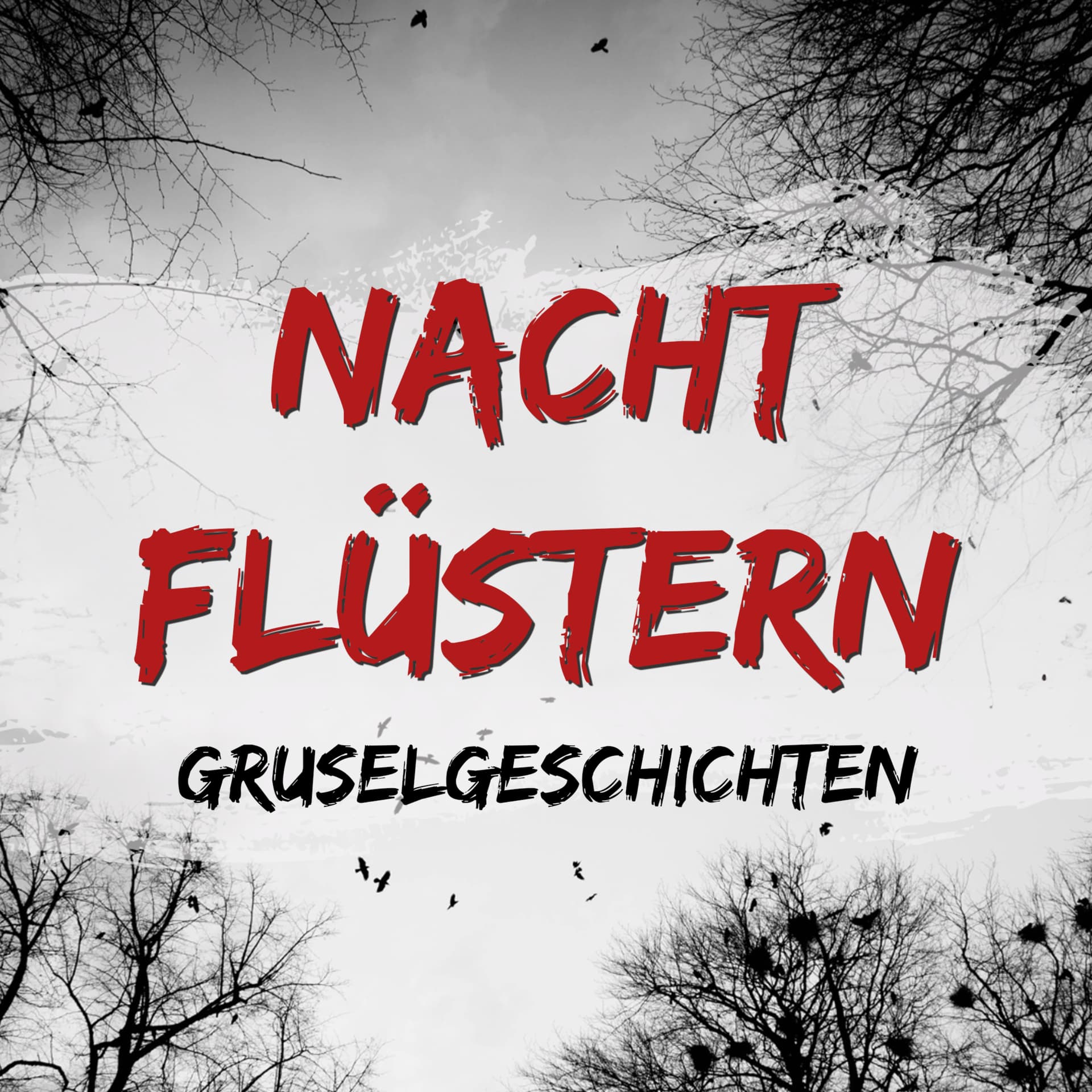 Nachtflüstern - Gruselgeschichten - Podcasts