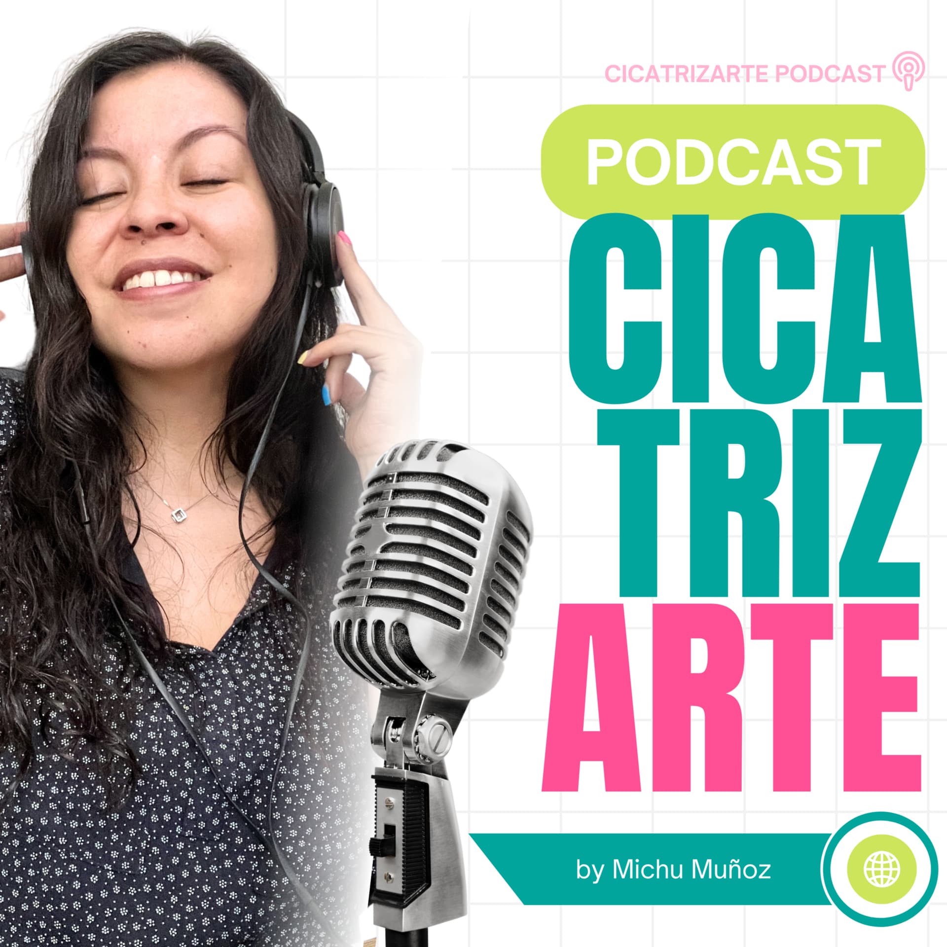 CicatrizArte Podcast by Michu Muñoz - Podcasts