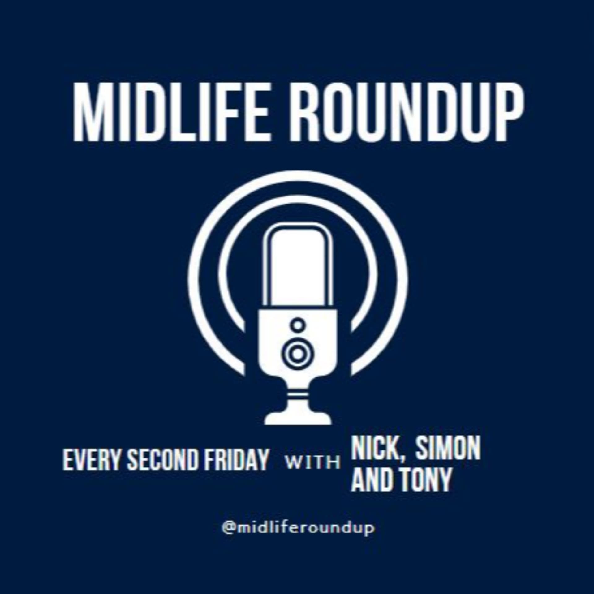 Midlife Roundup - Podcasts