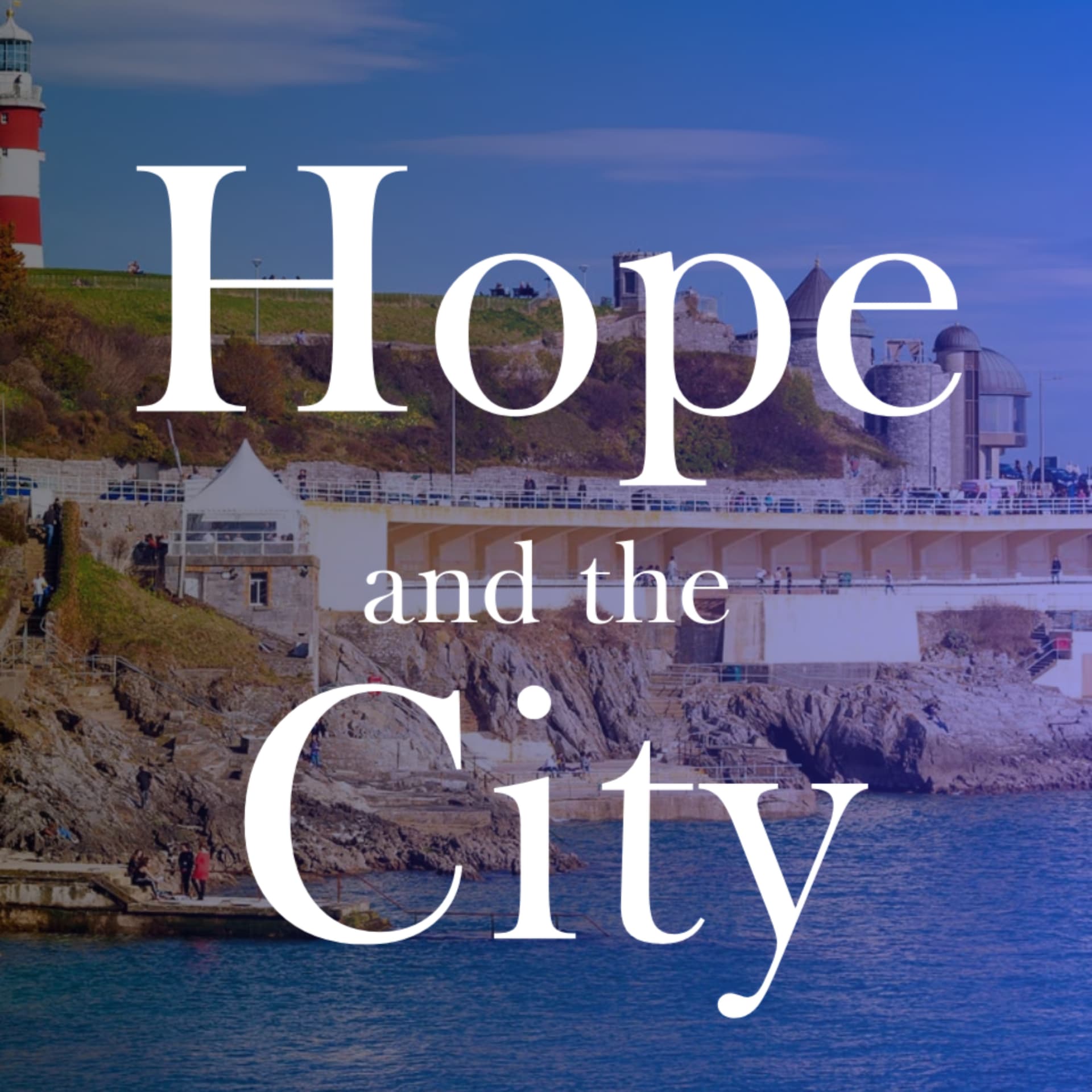 Hope and the City - Podcasts