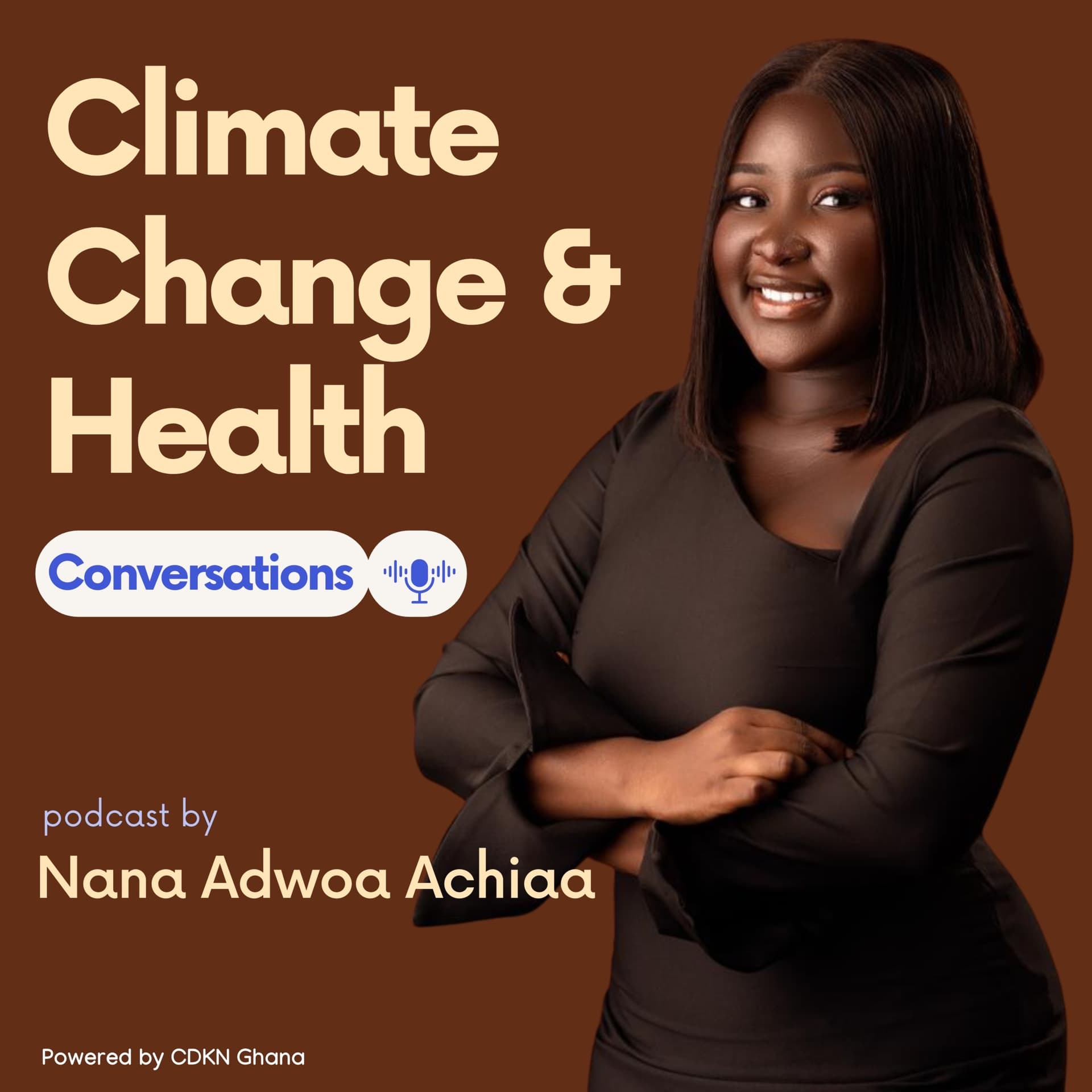 Climate Change and Health Conversation with Nana Adwoa Achiaa - Podcasts