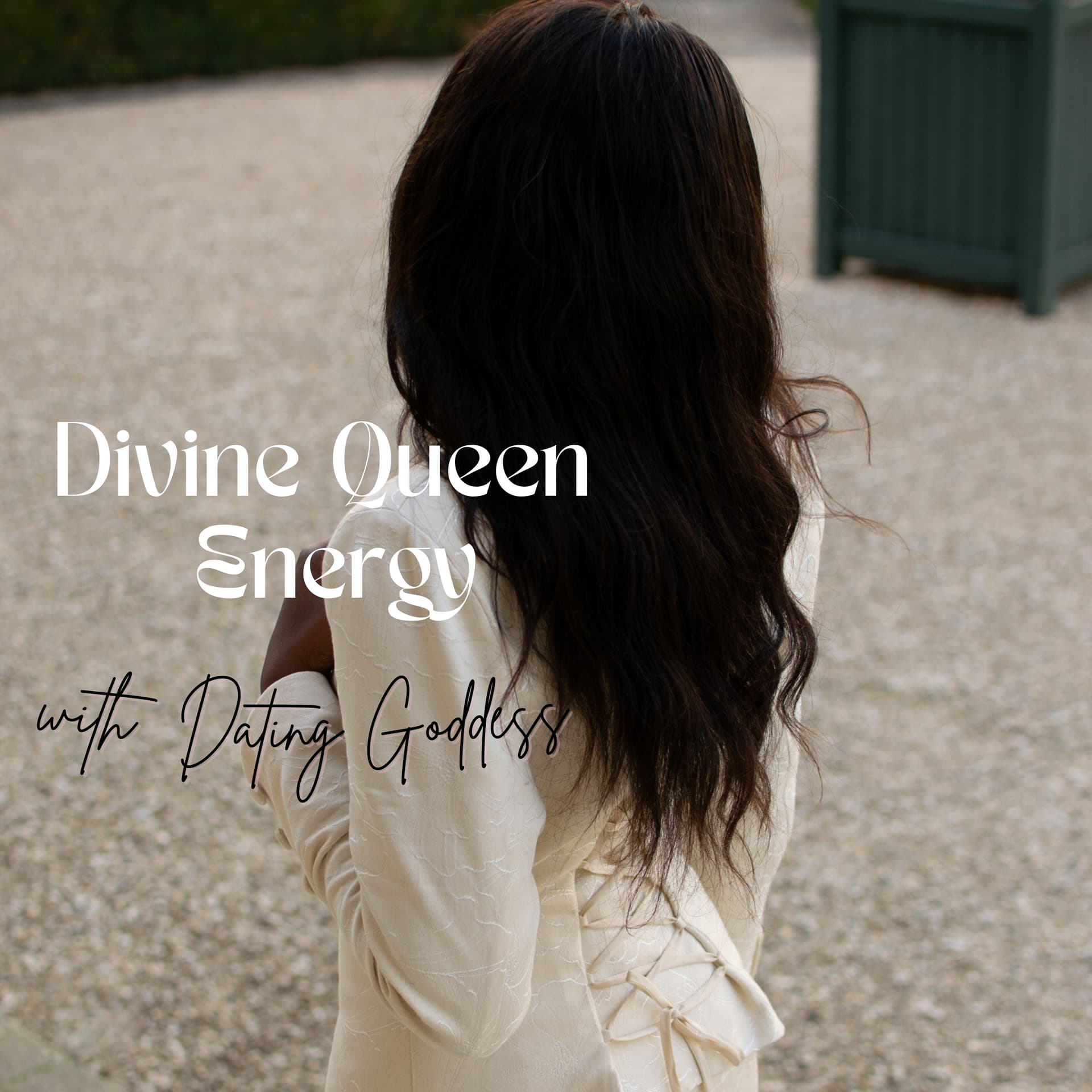 Divine Queen Energy with Dating Goddess - Podcasts