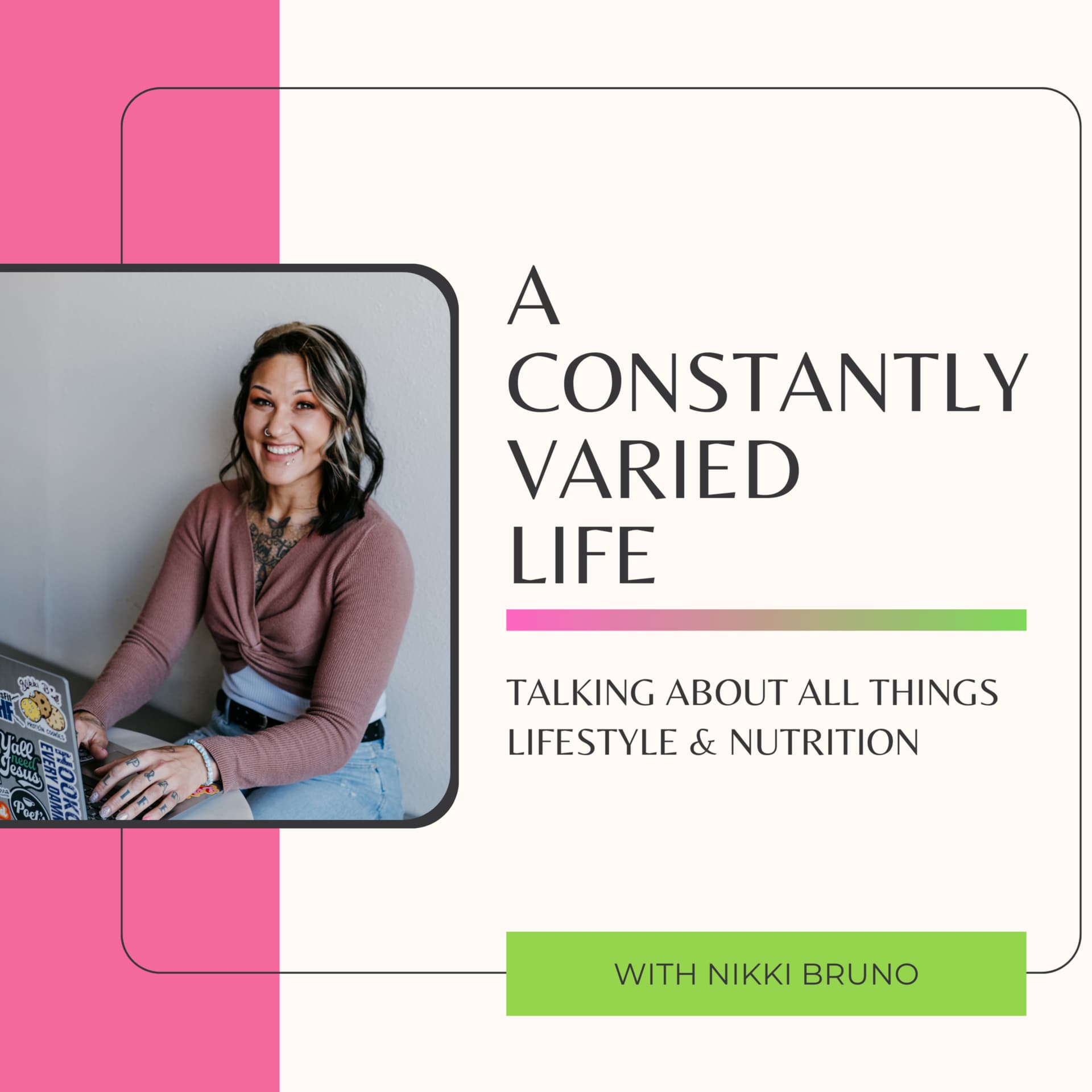 A Constantly Varied Life - Podcasts