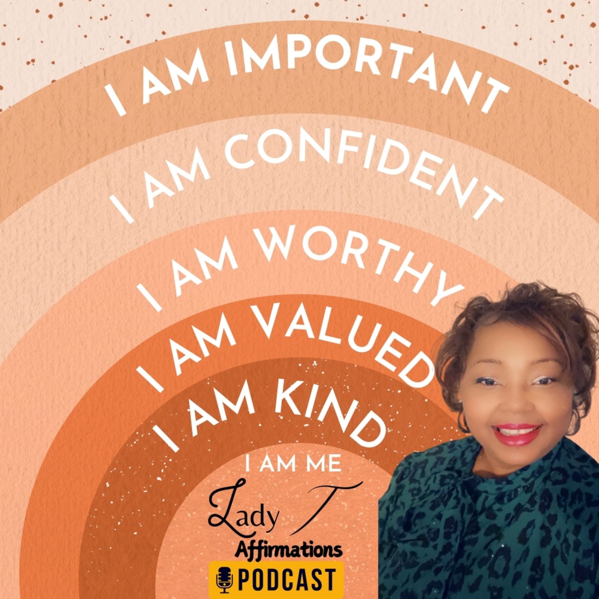 Lady T's Affirmations - Podcasts