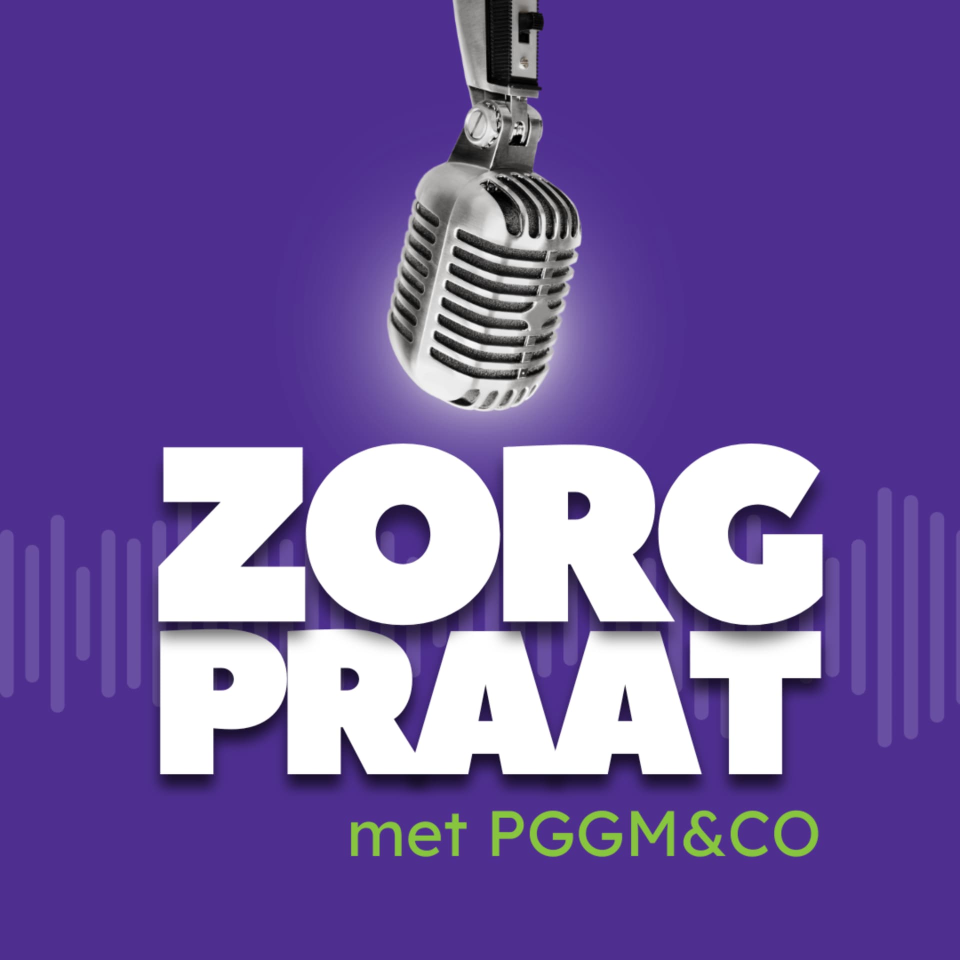 Zorgpraat met PGGMenCO - Podcasts