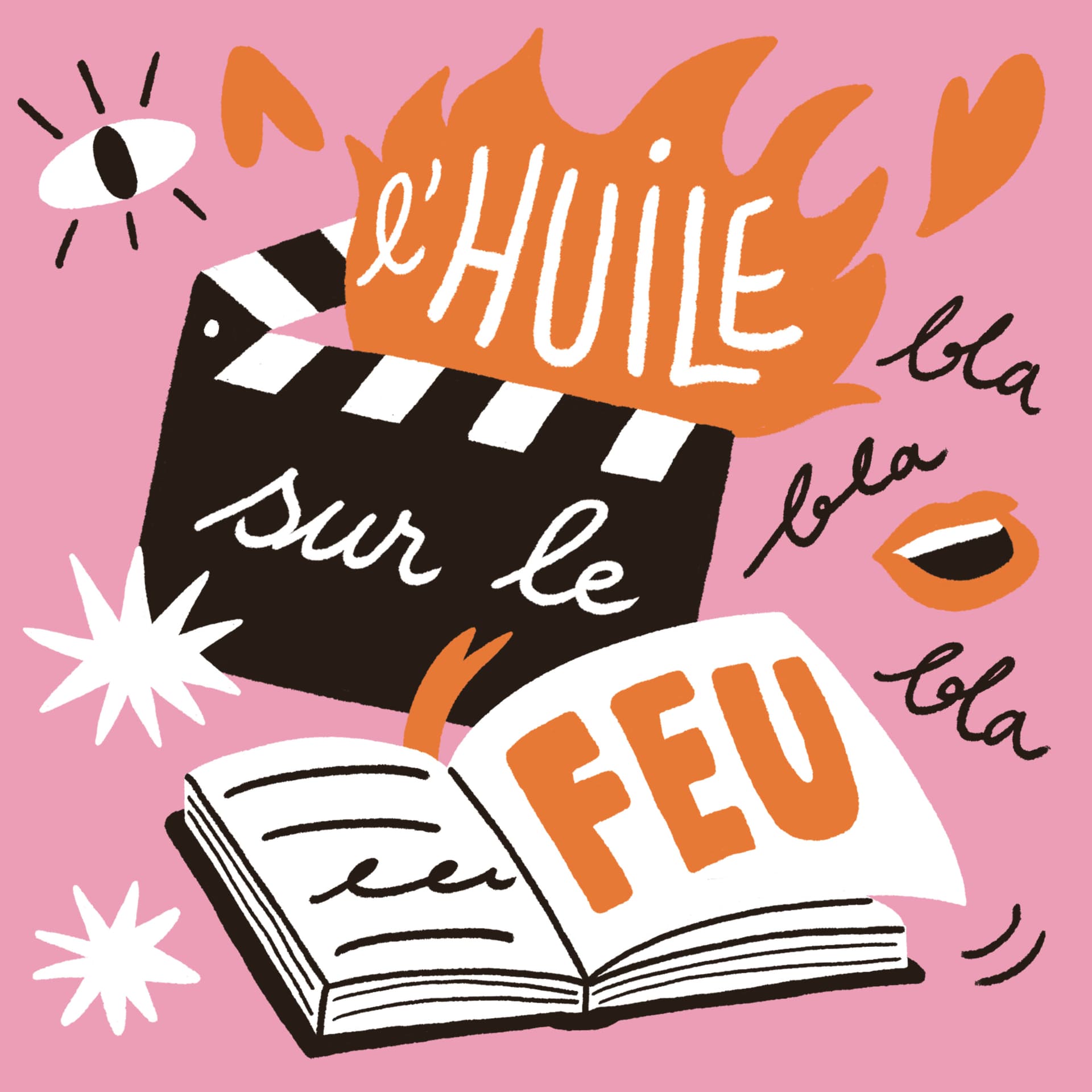 L'huile sur le feu - Podcasts
