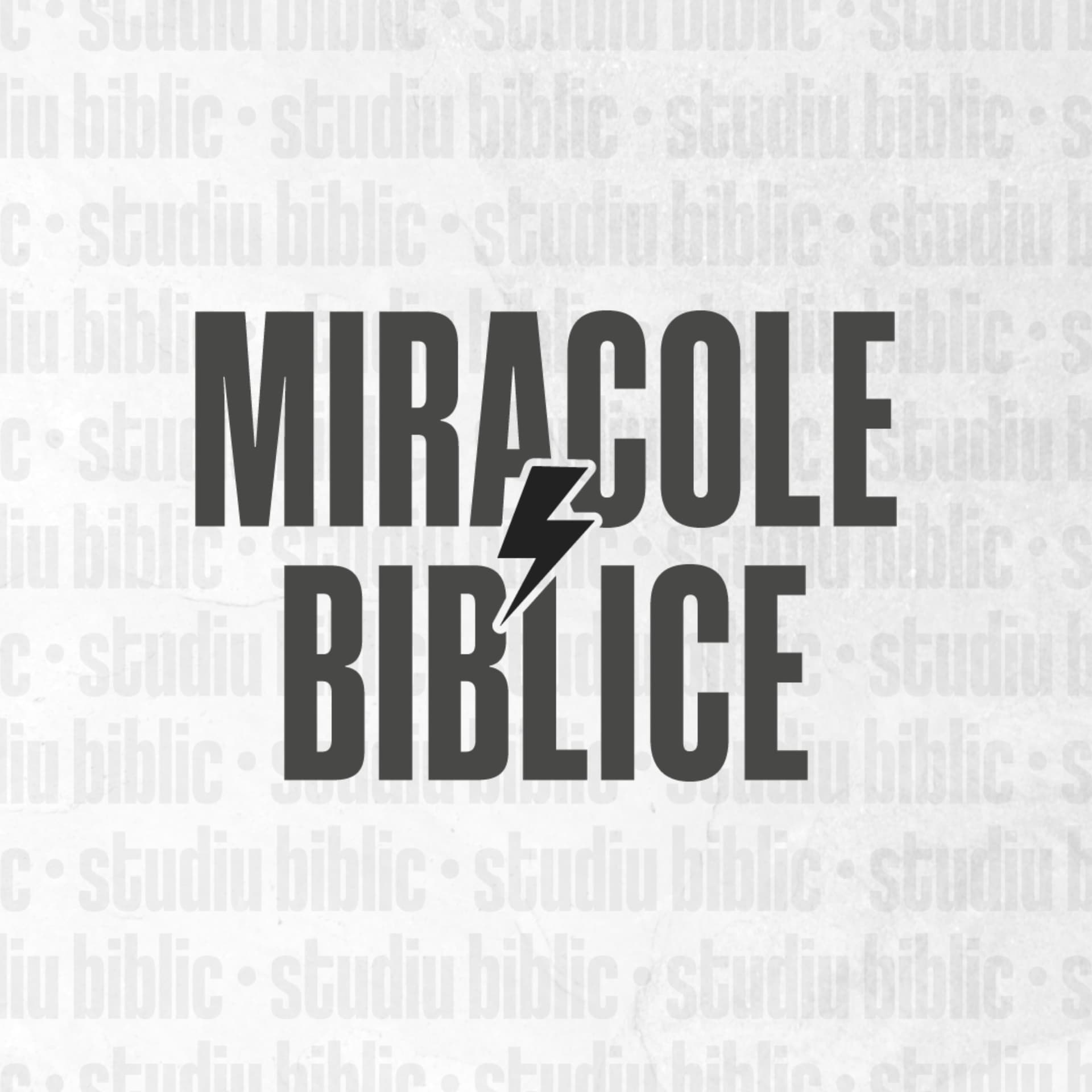Miracole Biblice - Podcasts