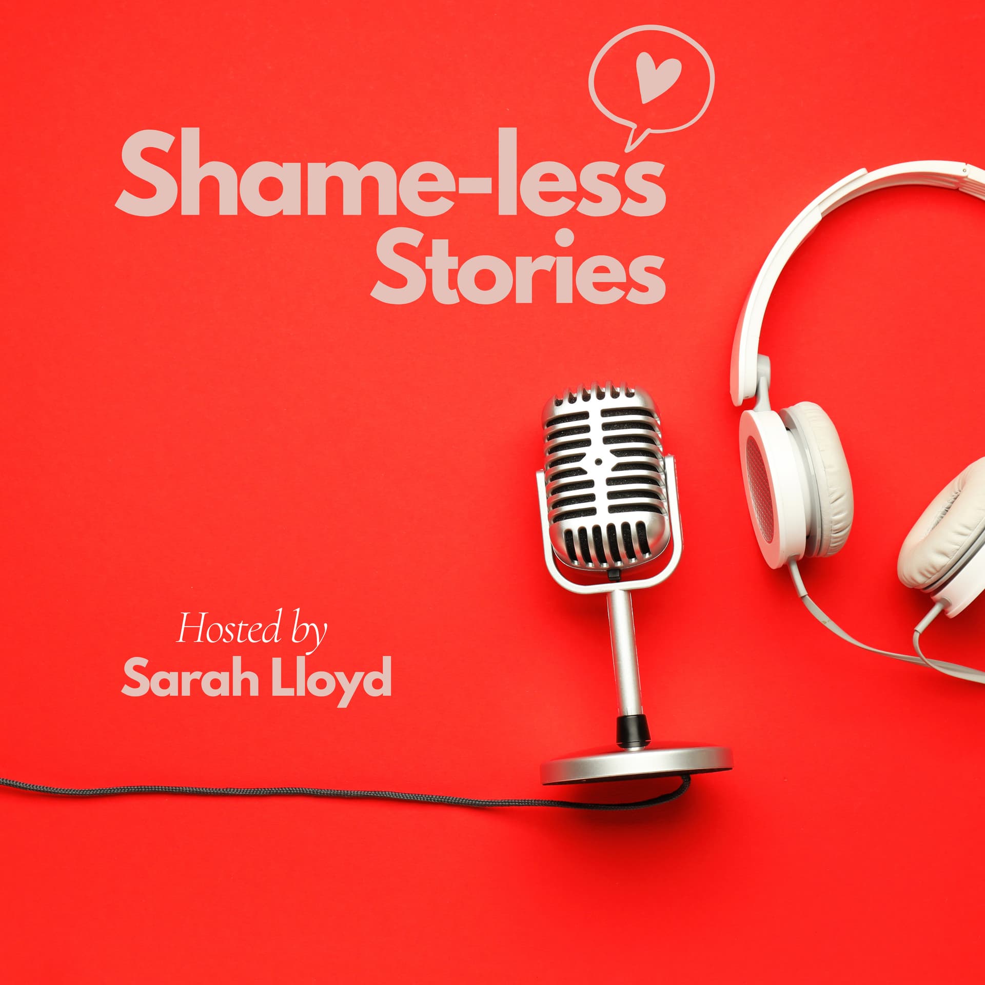 Shame-less Stories - Podcasts