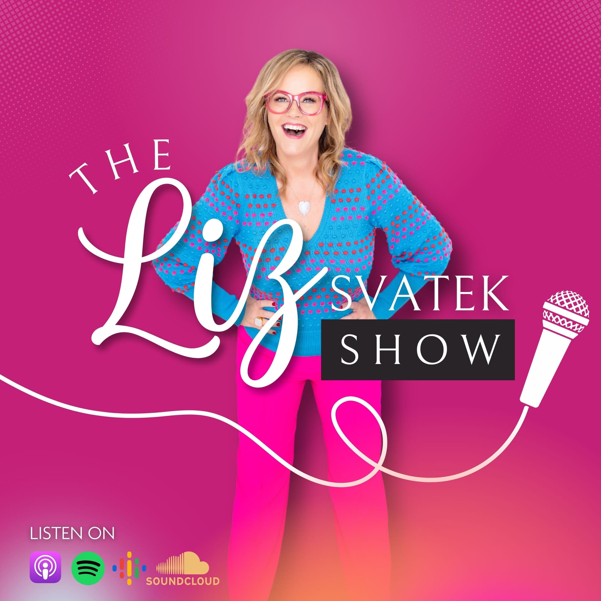 The Liz Svatek Show - Podcasts