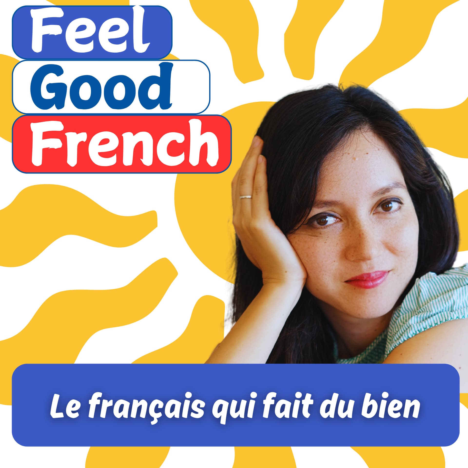 Feel Good French | Empowering Intermediate French Learners - Podcasts
