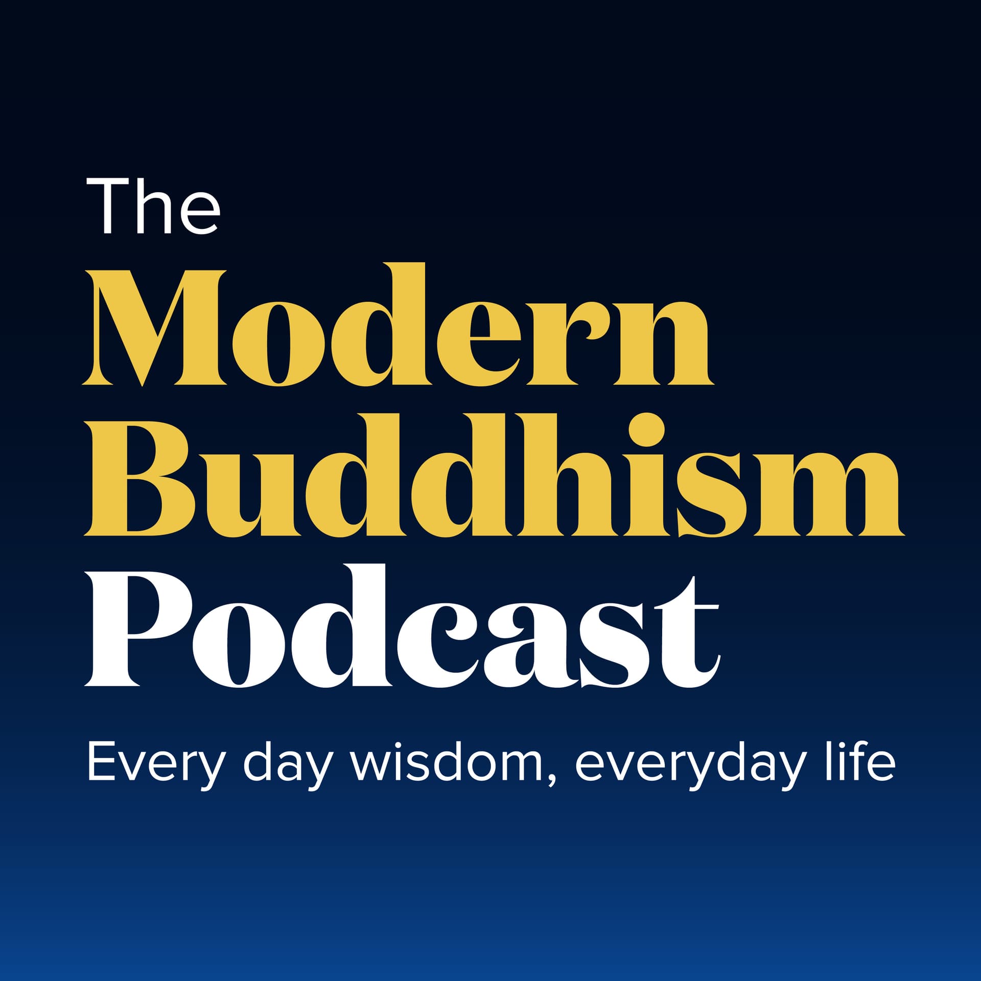 The Modern Buddhism Podcast - Podcasts
