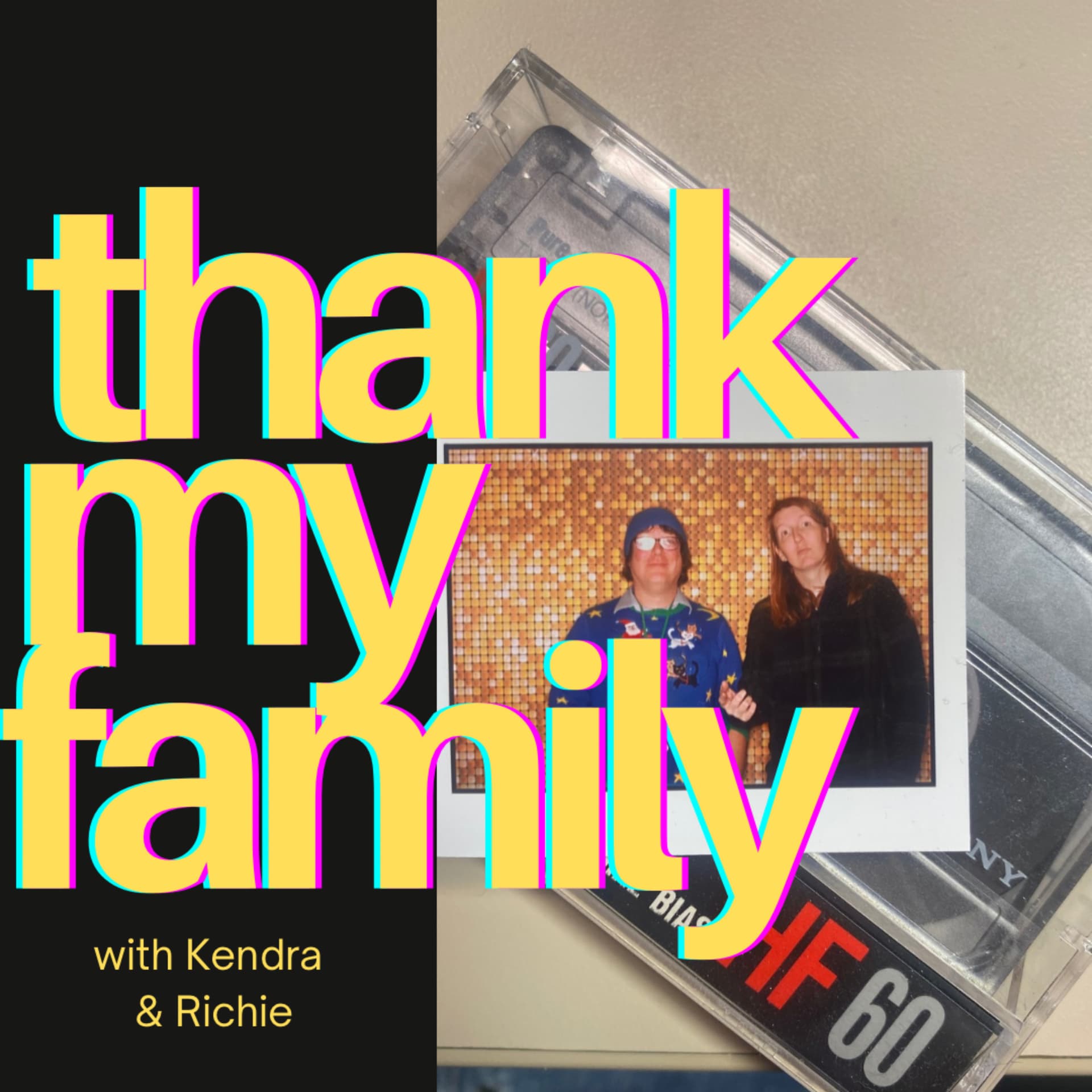 Thank My Family - Podcasts