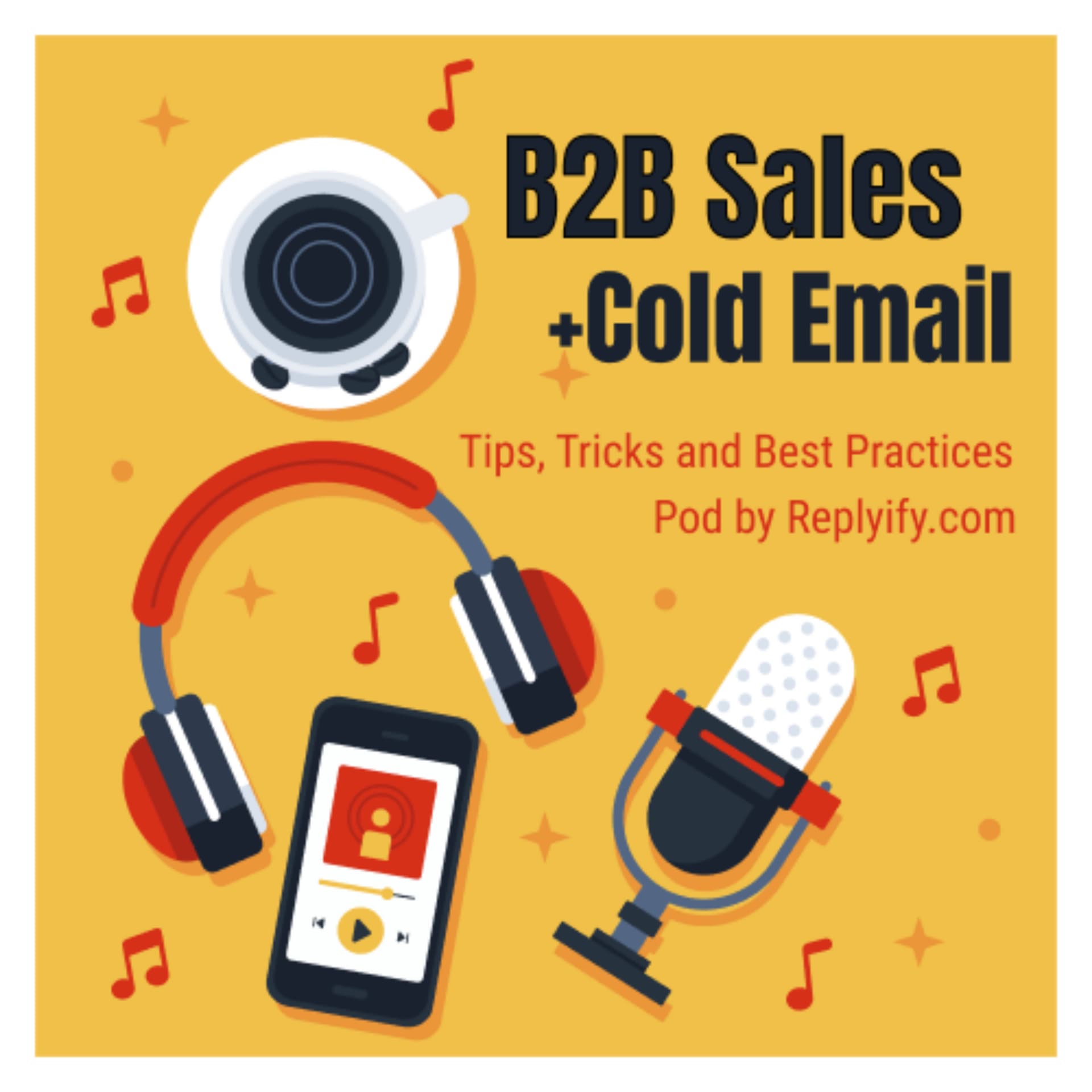 B2B Sales + Cold Email Tips - Podcasts