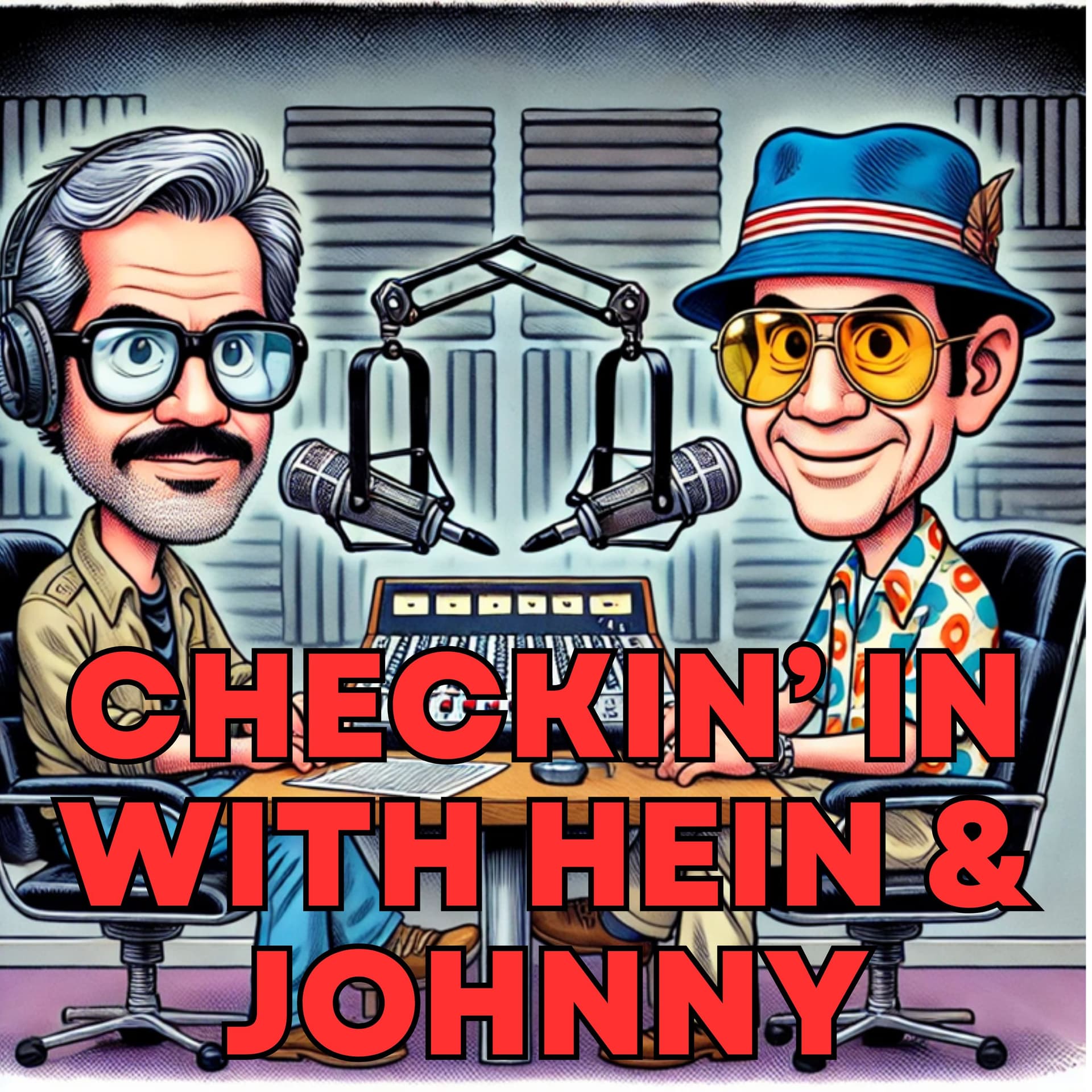 Checkin' In With Hein & Johnny