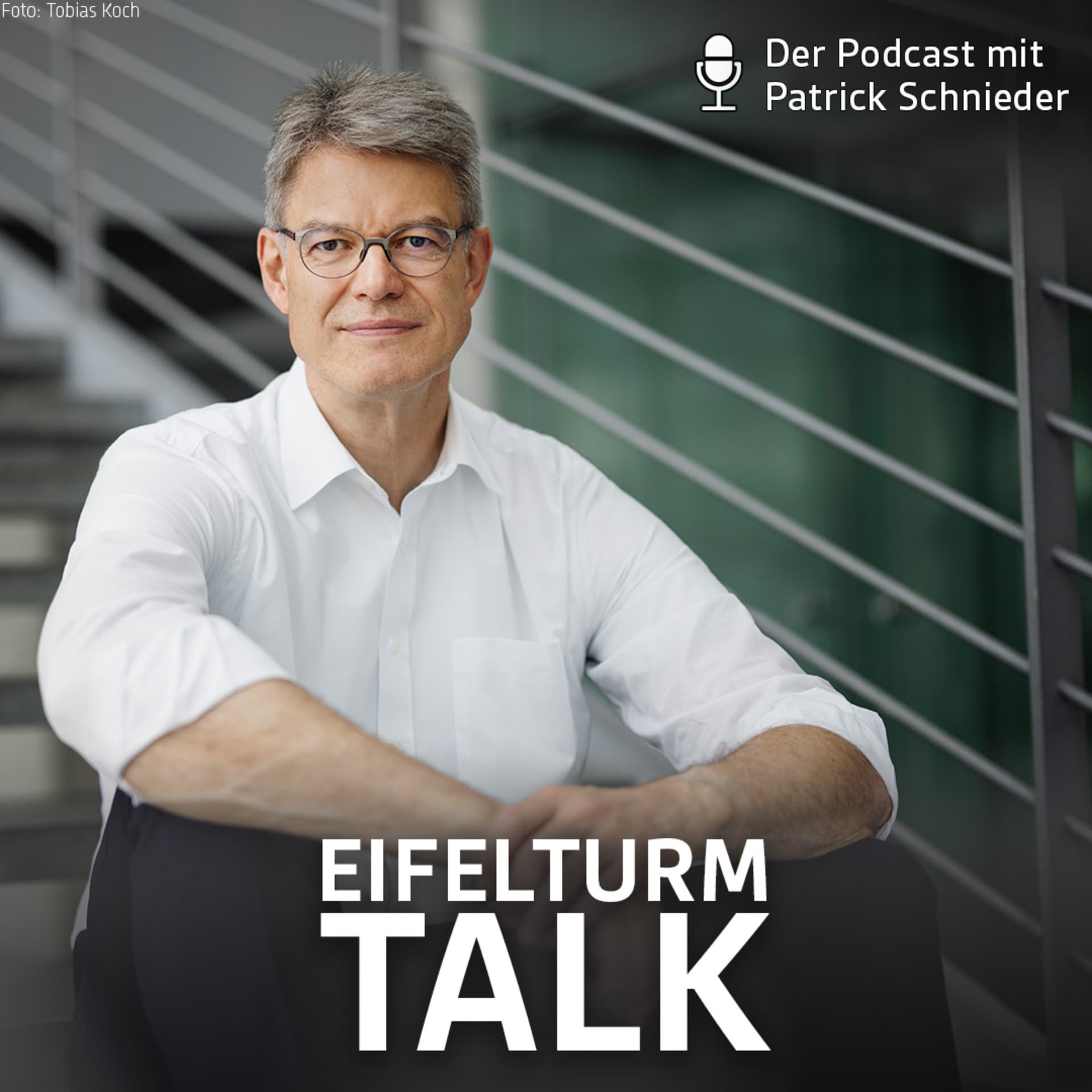 Eifelturm-Talk – Der Podcast mit Patrick Schnieder - Podcasts