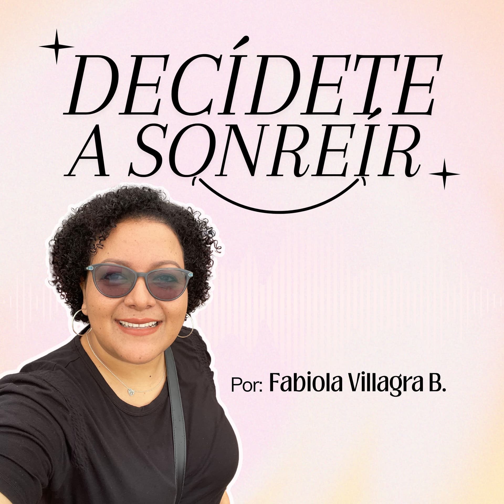 Decídete a Sonreír - Podcasts