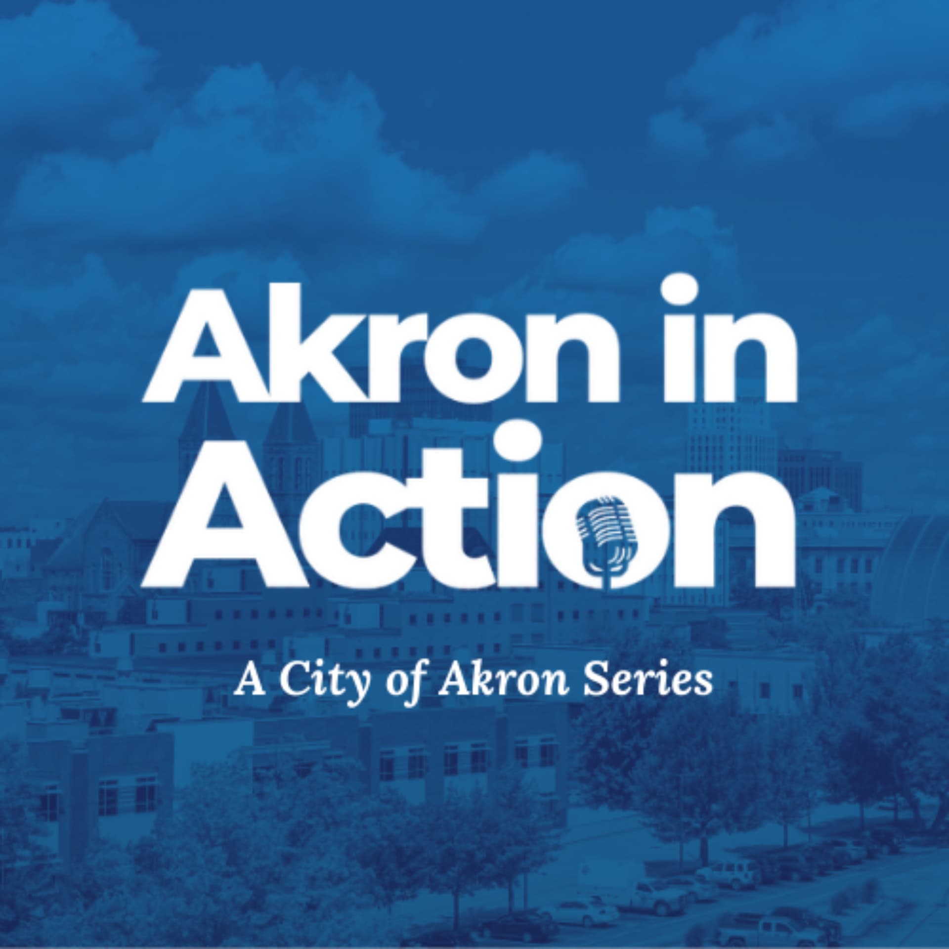Akron in Action - Podcasts