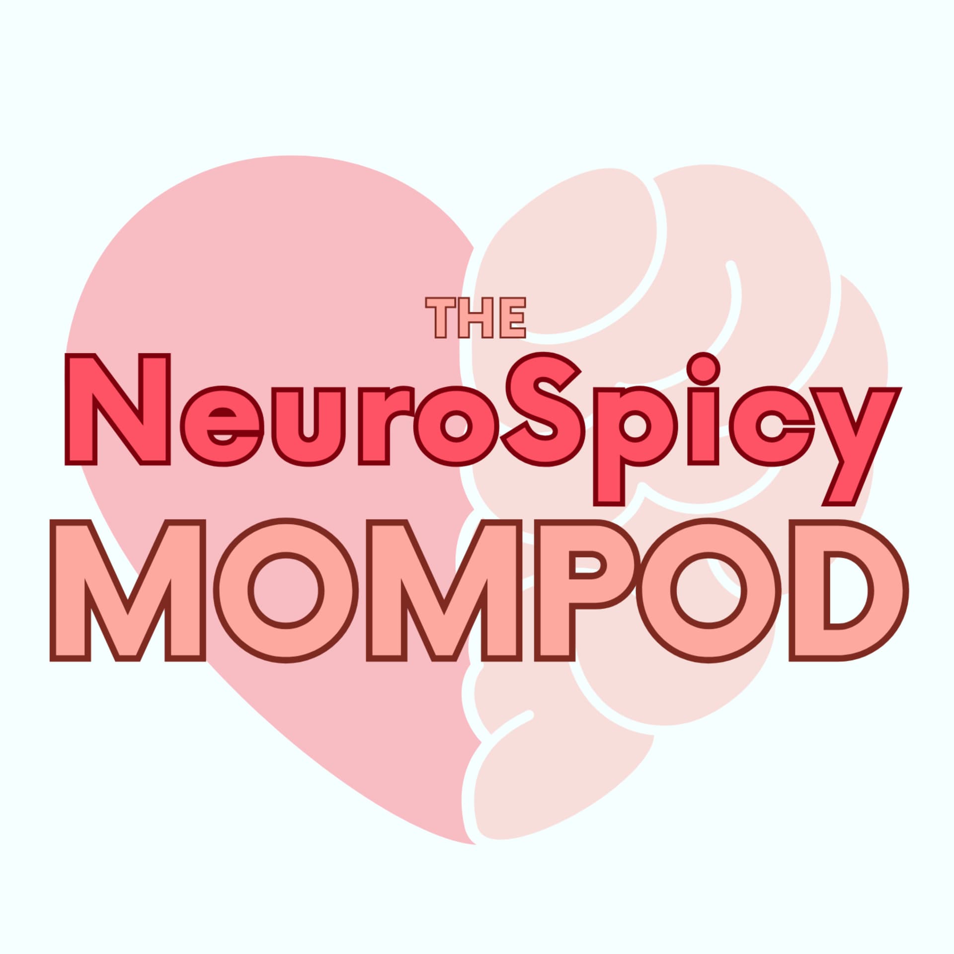 The NeuroSpicy MomPod - Podcasts