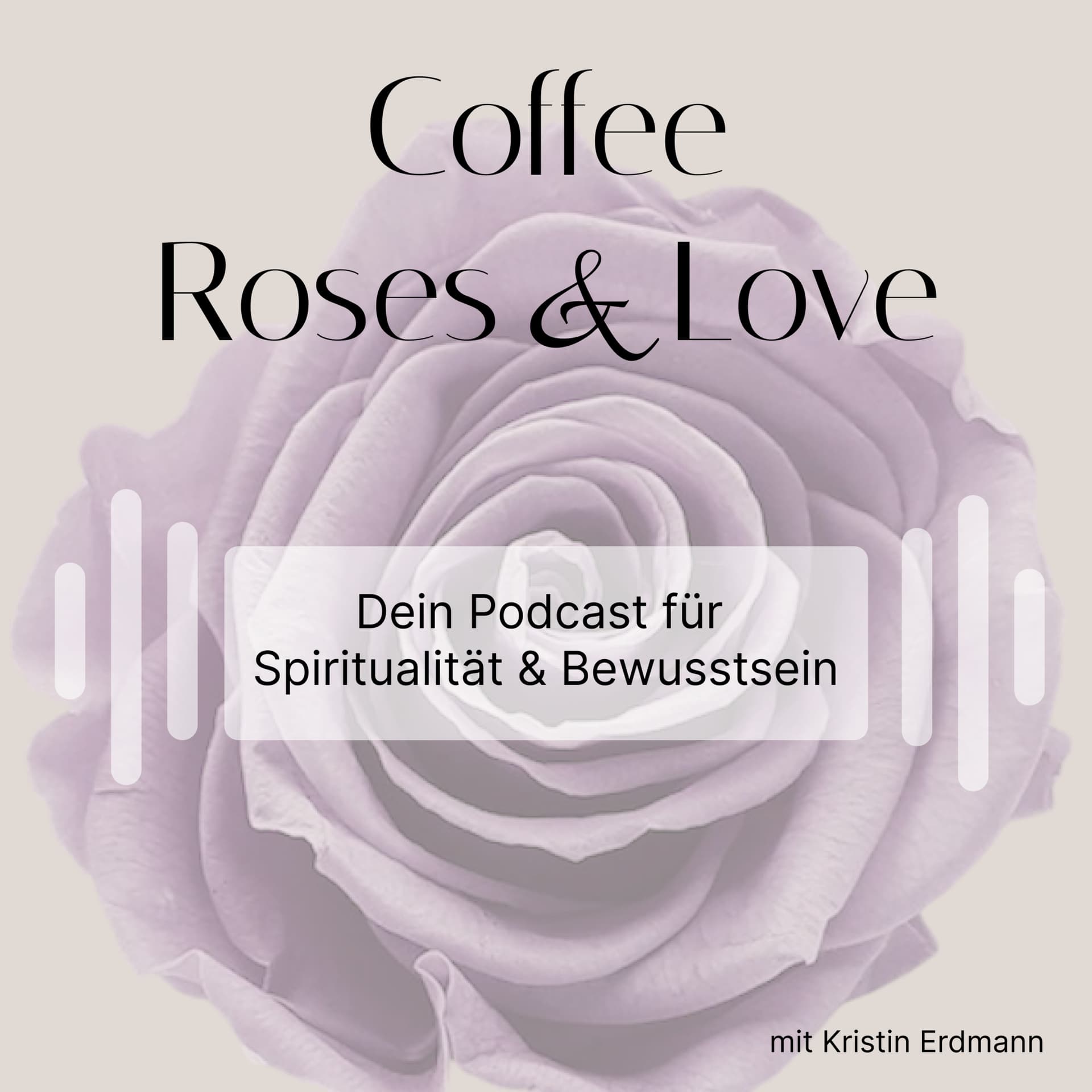 Coffee, Roses and Love - Podcasts