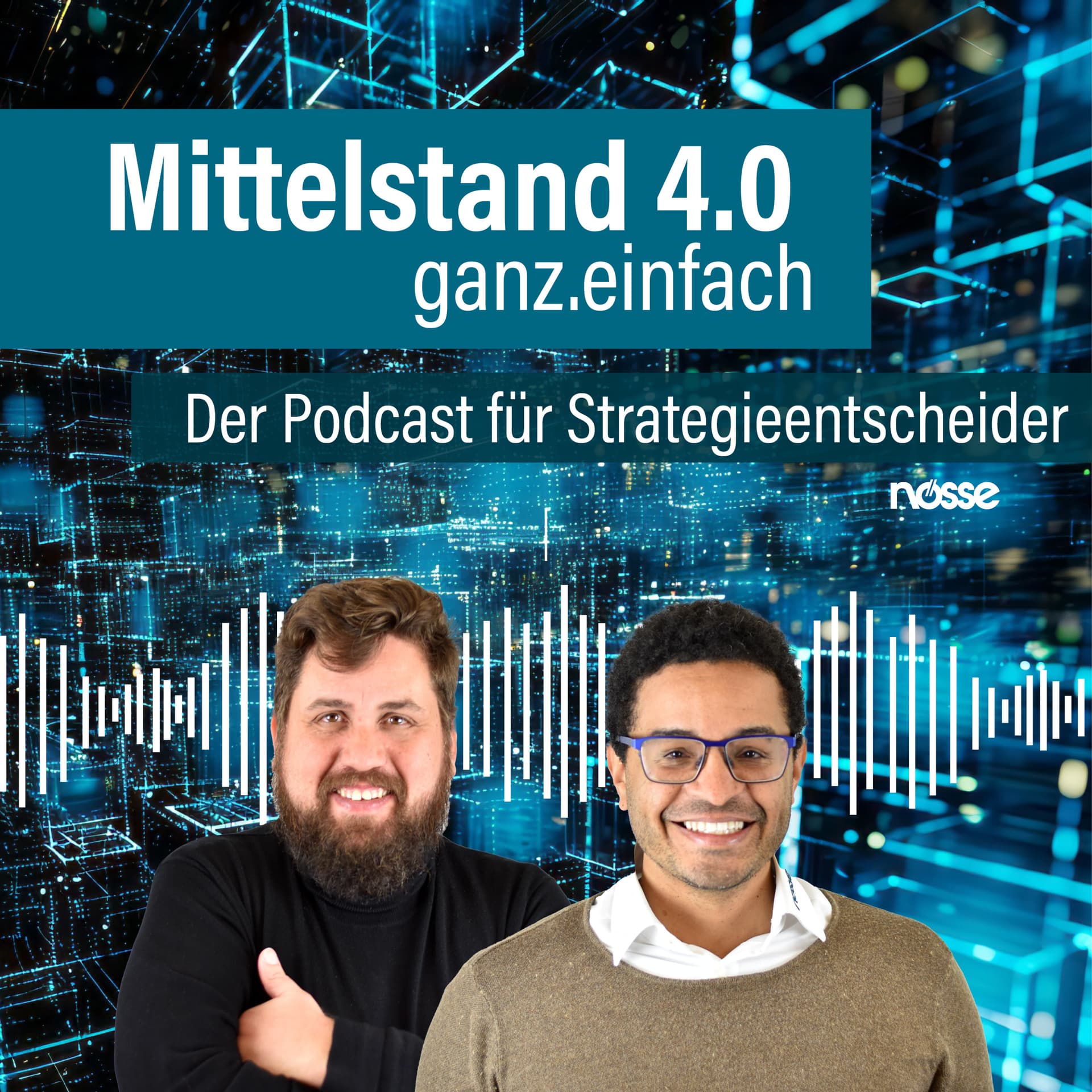 Mittelstand 4.0 ganz.einfach - Der Podcast für Strategieentscheider