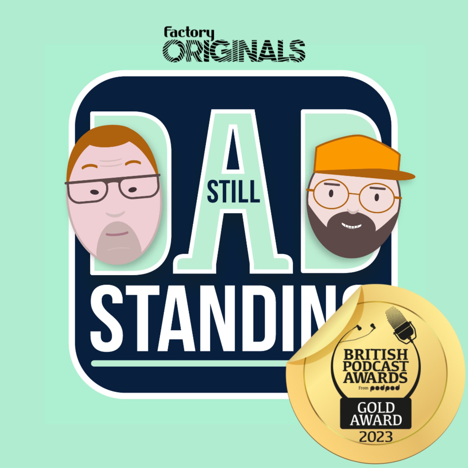 Dad Still Standing - Podcasts
