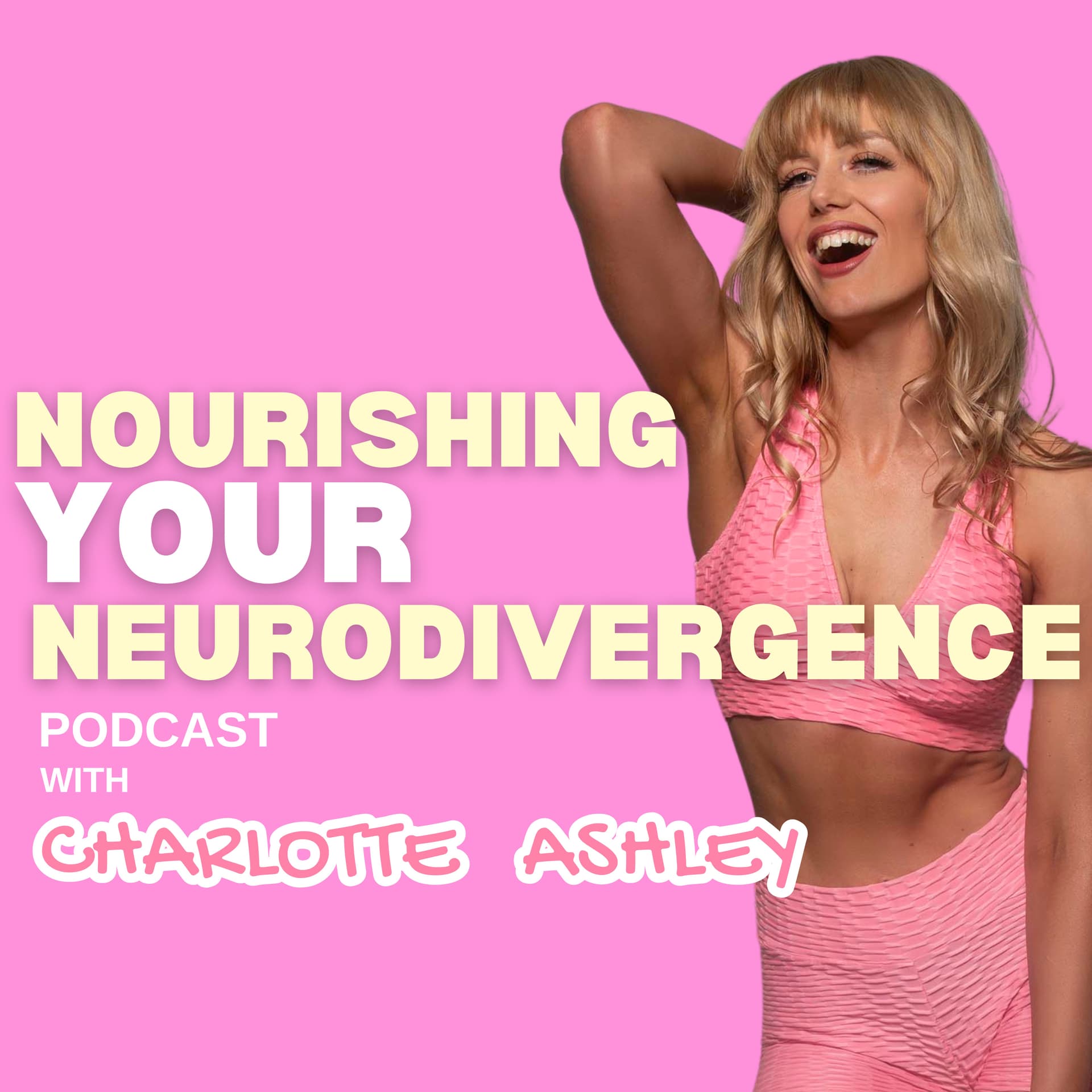 Nourishing Your Neurodivergence - Podcasts