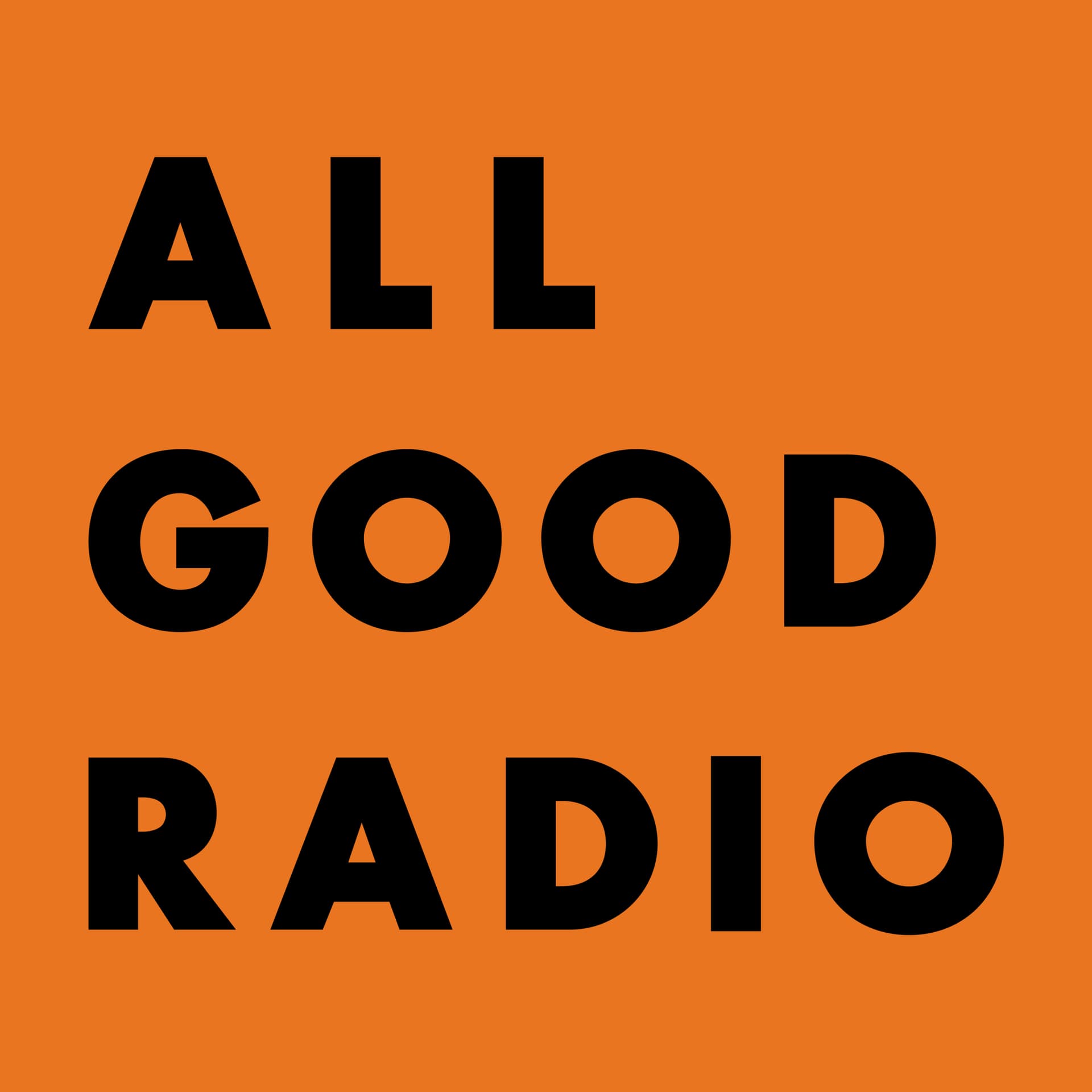 ALL GOOD RADIO - Podcasts