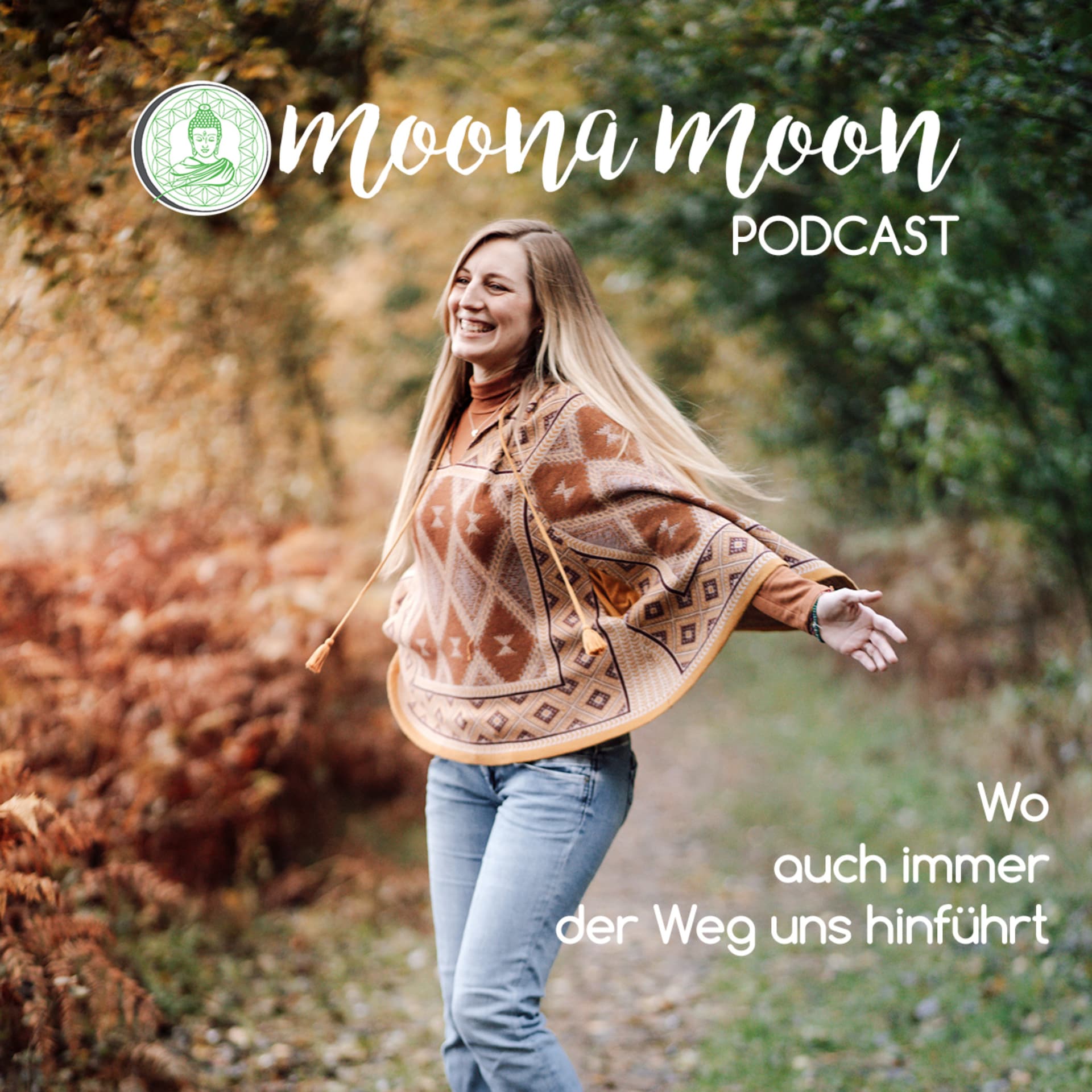 Moona Moon - Wo auch immer der Weg uns hinführt ✨ - Podcasts