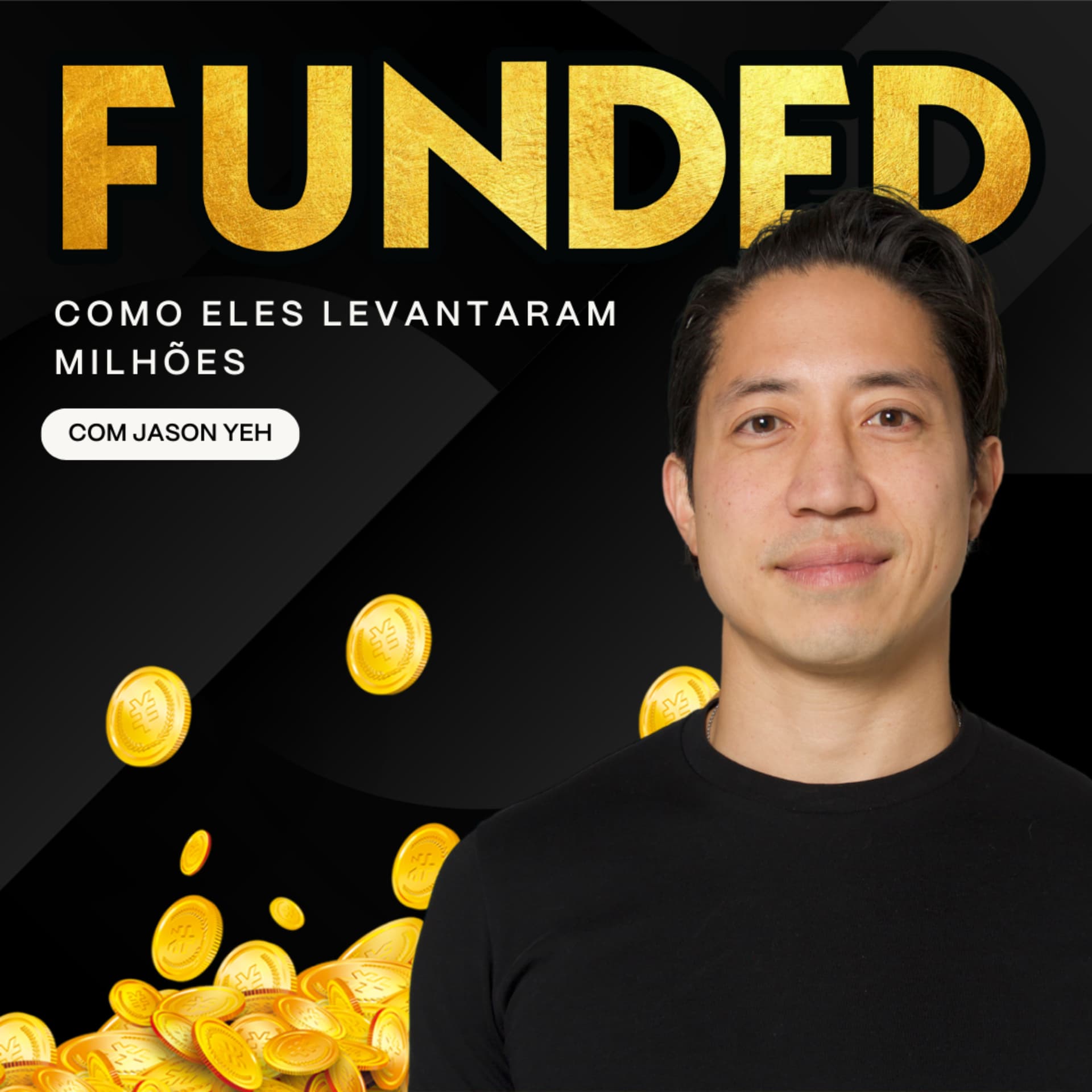 Funded Portuguese | Como eles Levantaram Milhões - Podcasts