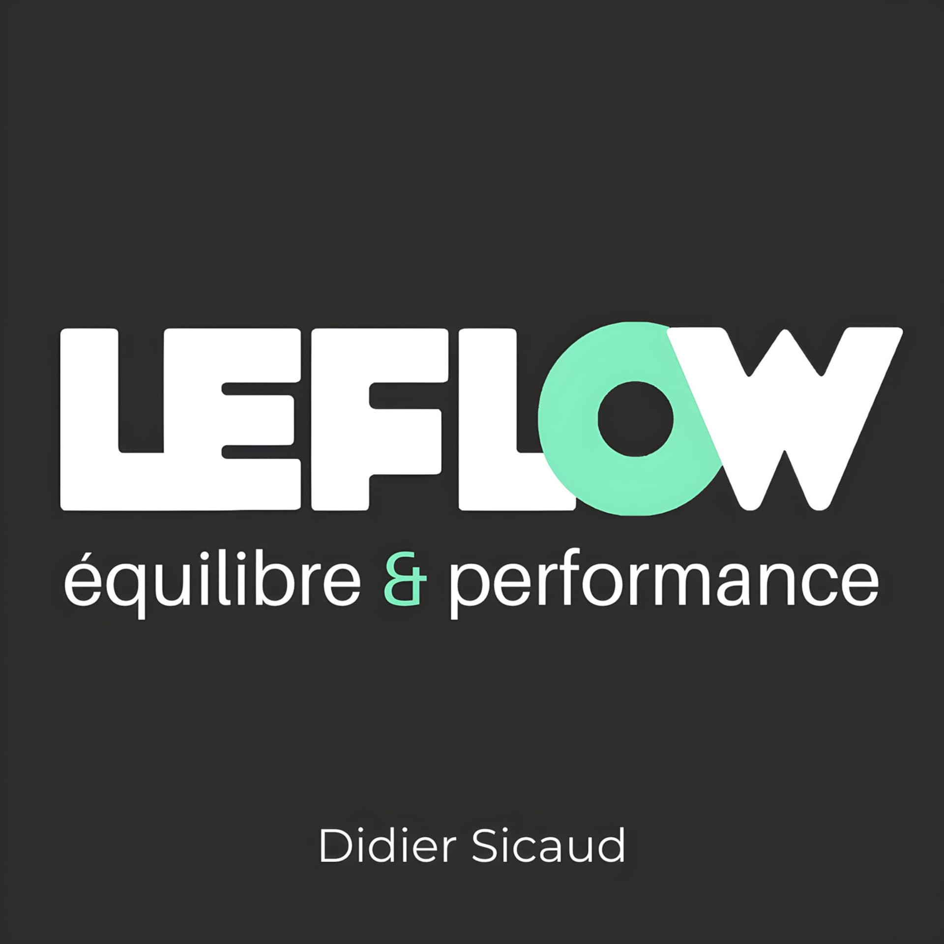 Le Flow : équilibre et performance - Podcasts